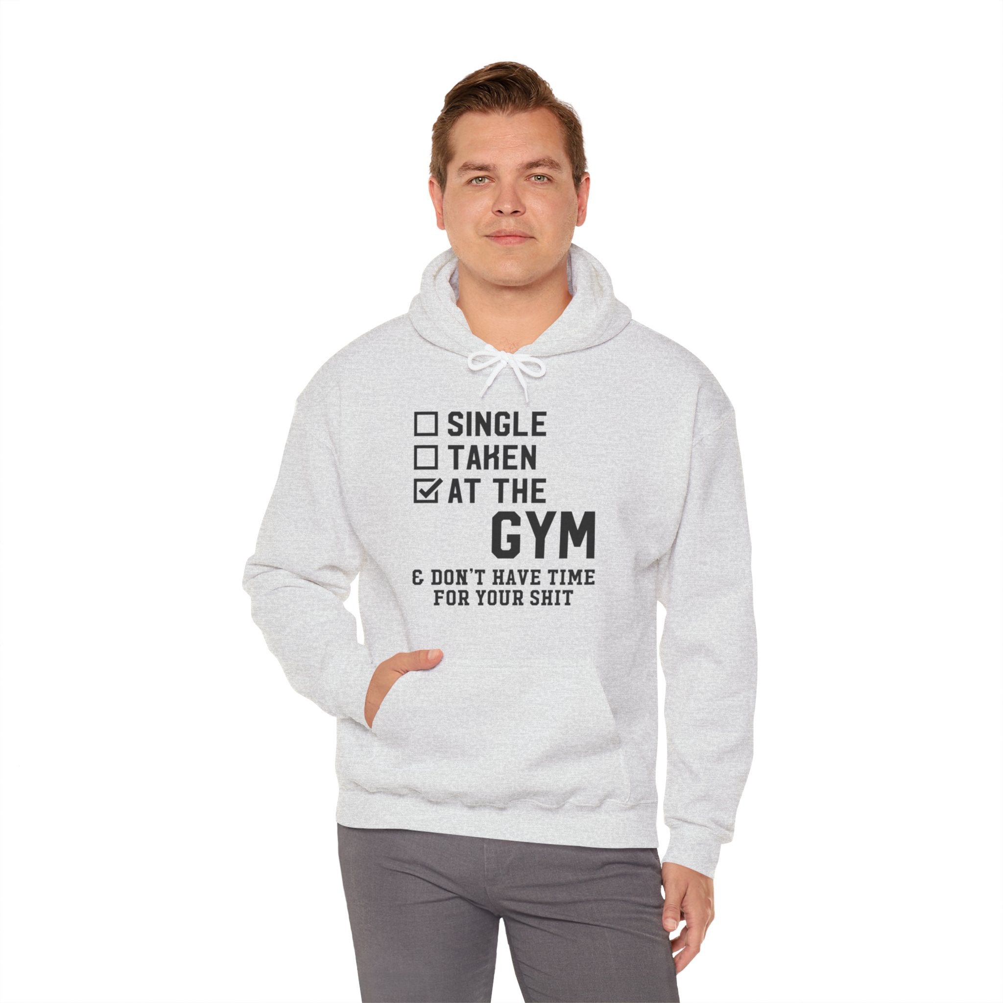 "At Gym,Not Have Time For Your Shit" Unisex Heavy Blend™ Hooded Sweatshirt