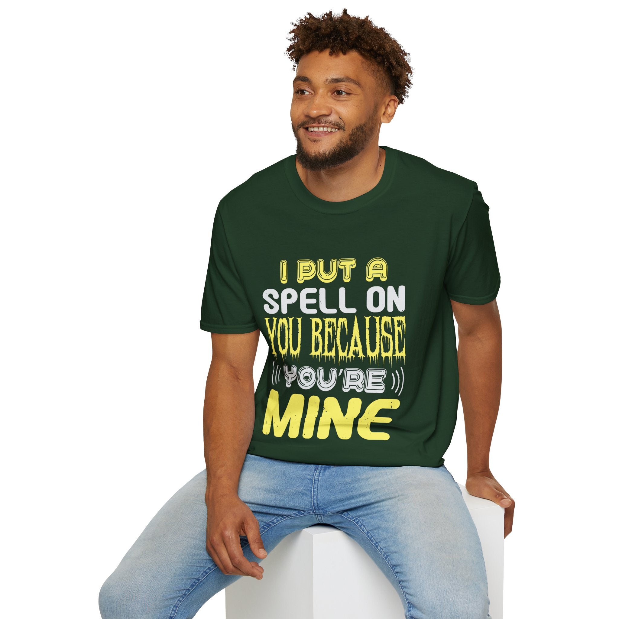 I PUT A SPELL ON YOU BECAUSE YOU'RE MINE" Unisex Soft style T-Shirt