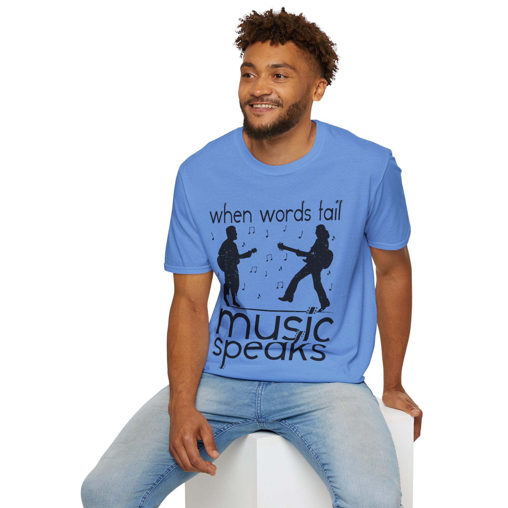 "When Words Fail Music Speaks" Unisex Soft style T-Shirt