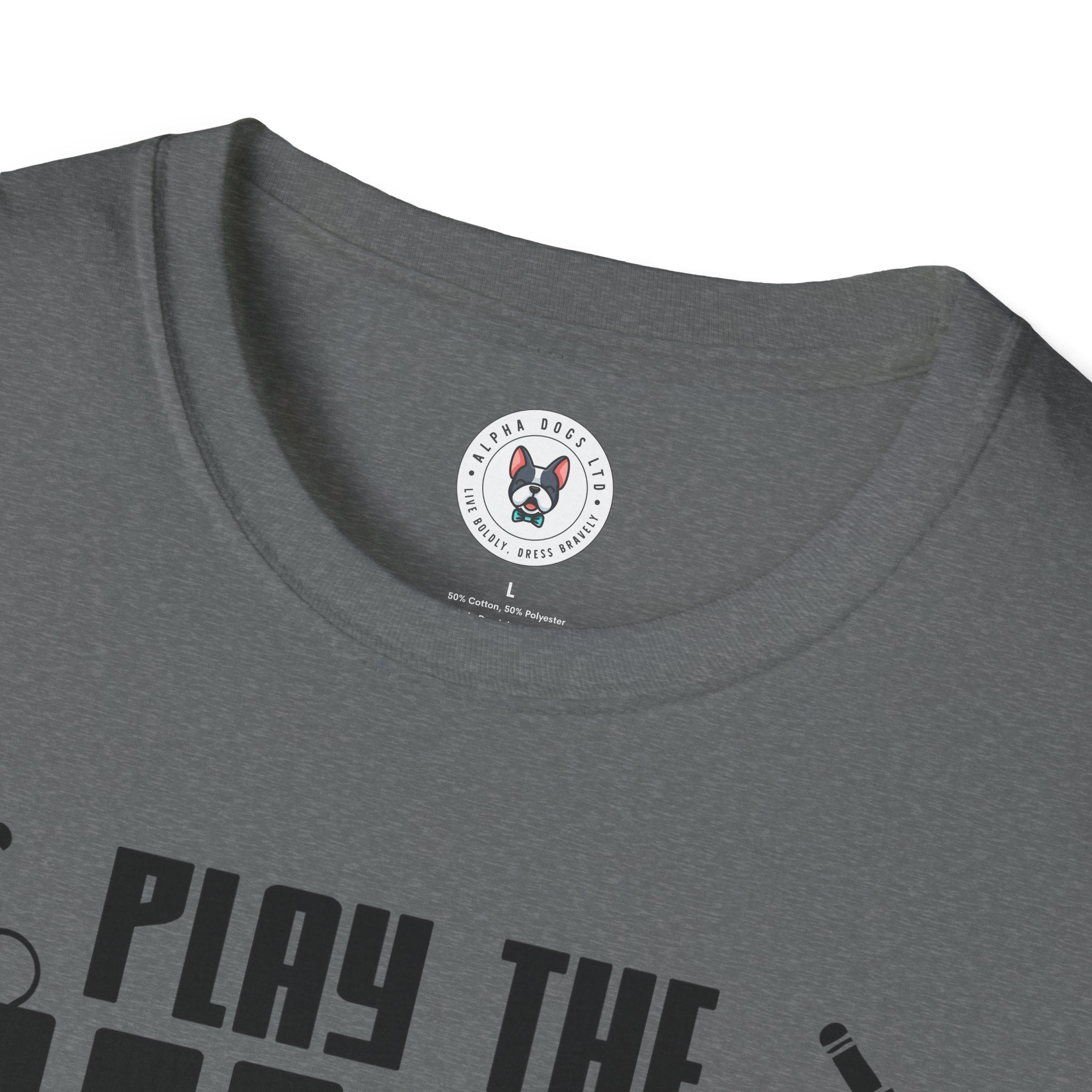 "Play The Music Not The Instrument"  Unisex Soft style T-Shirt