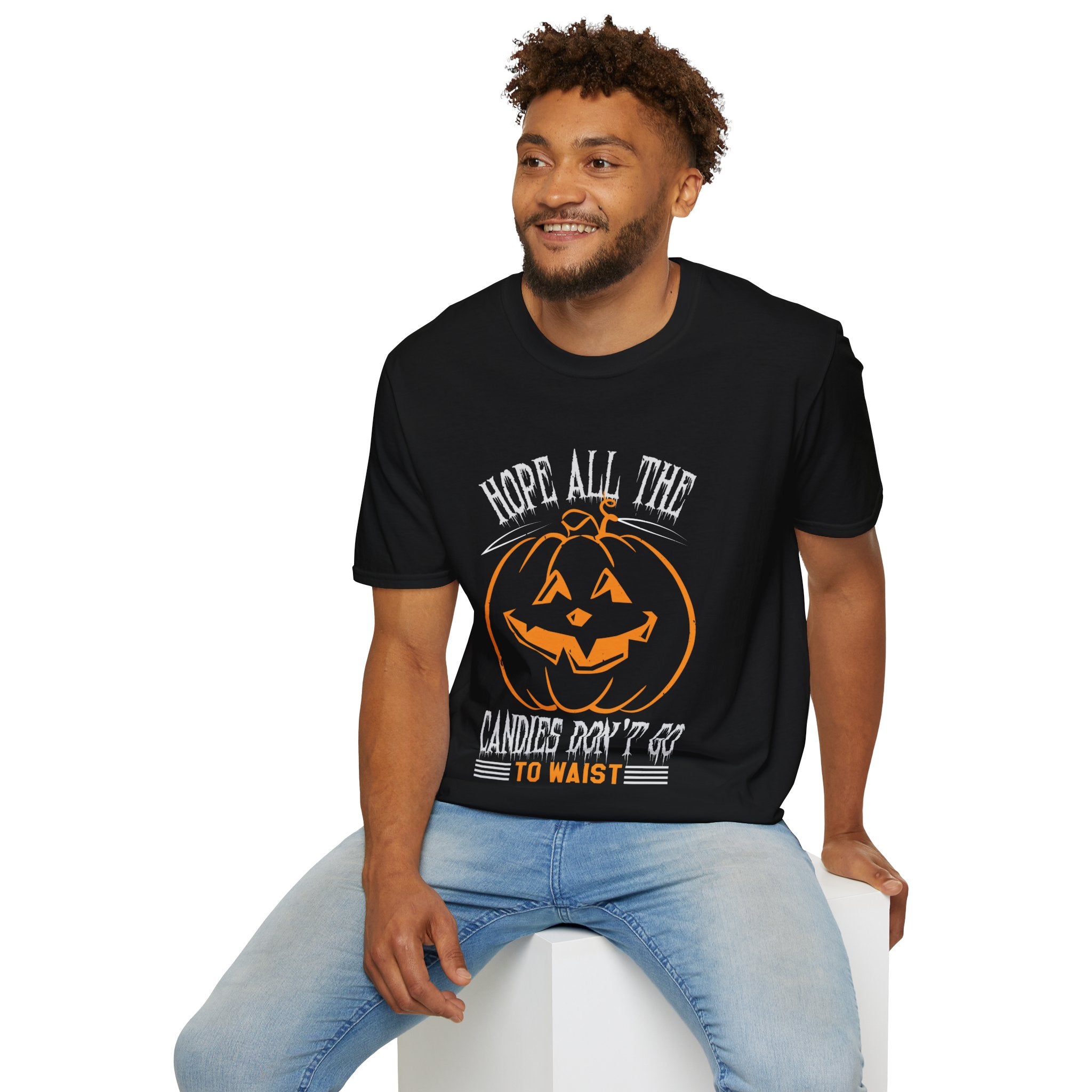 "HOPE ALL THE CANDIES DON'T GO TO WAIST" Unisex Soft style T-Shirt