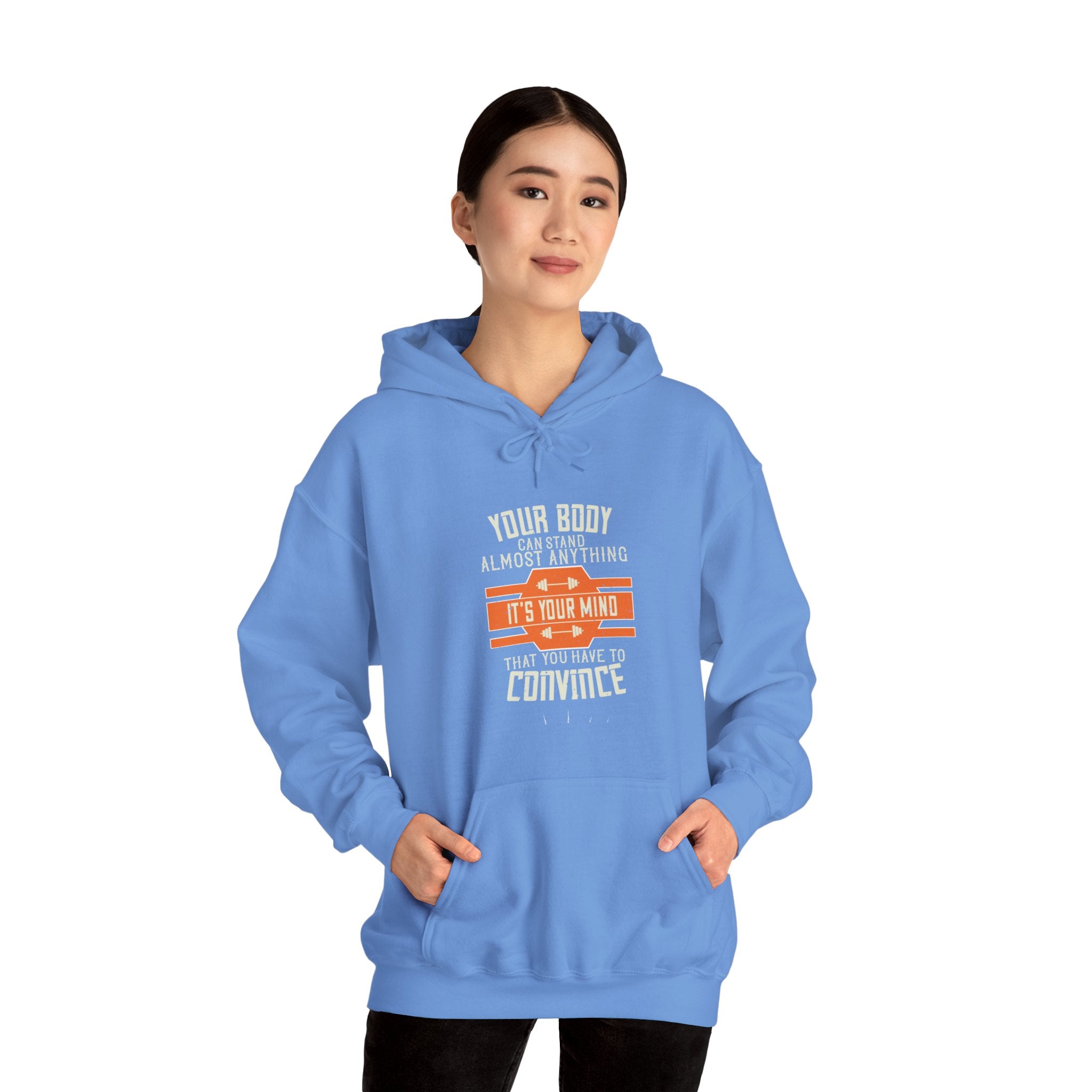 "Your body can stand almost anything. It’s your mind that you have to convince" Unisex Heavy Blend™ Hooded Sweatshirt