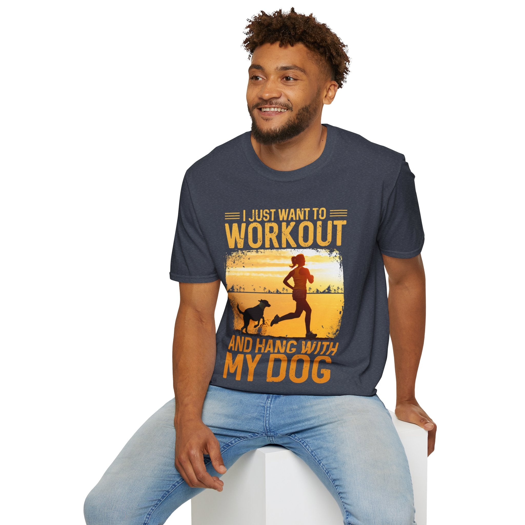 "I Just Want To Workout And Hang With My Dog" Unisex Soft style T-Shirt