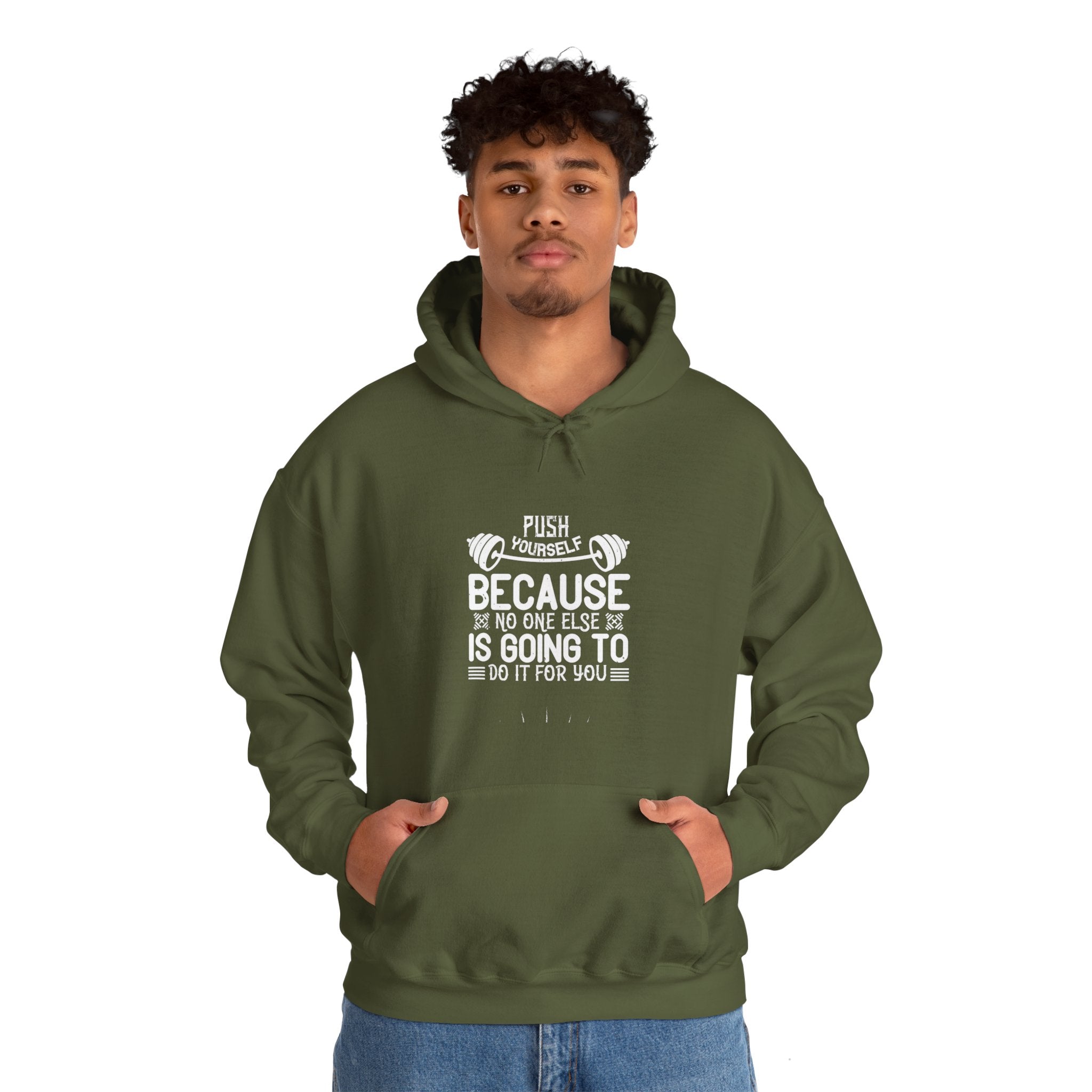 "Push Yourself  Because Not One Else Is Going To Do it for You"   Unisex Heavy Blend™ Hooded Sweatshirt