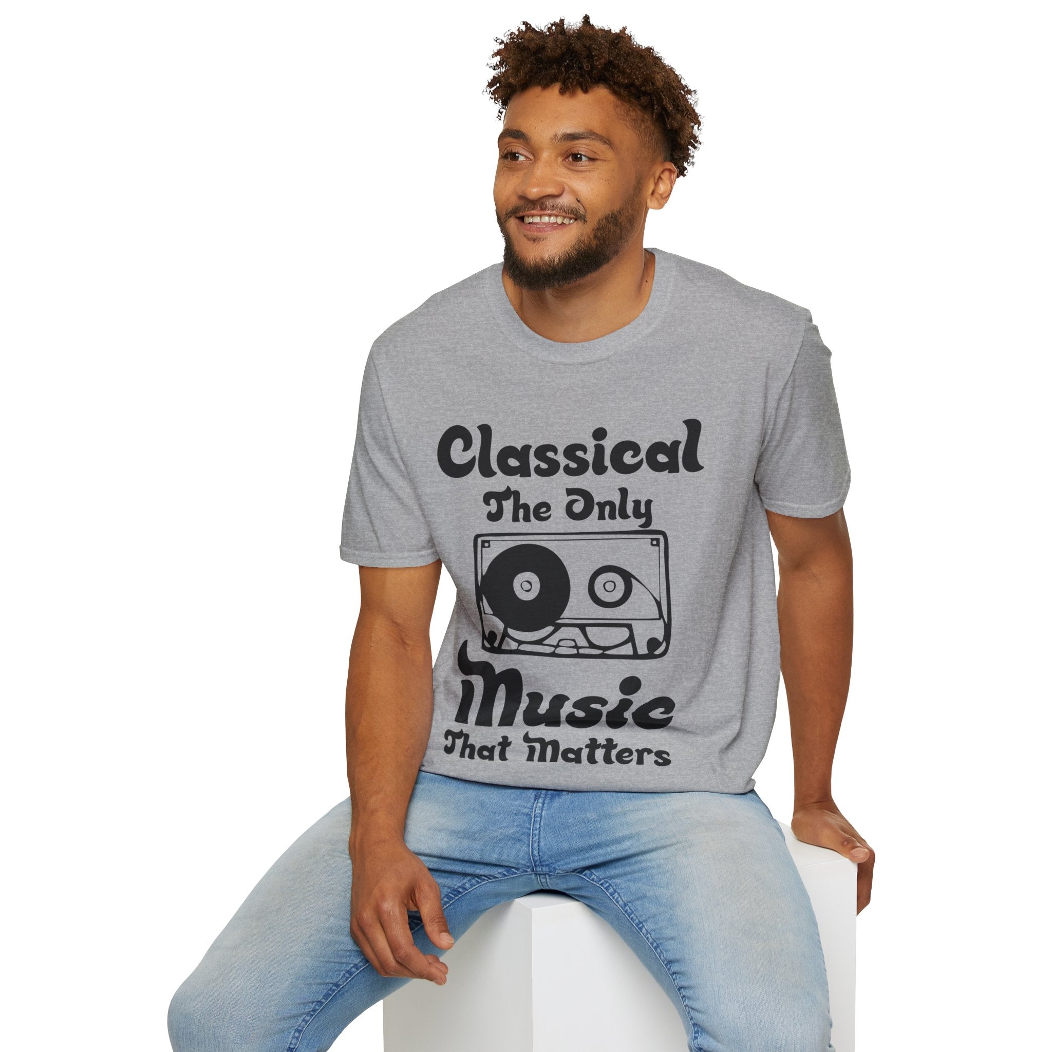 "Classical The Only Music That Matters" Unisex Soft style T-Shirt