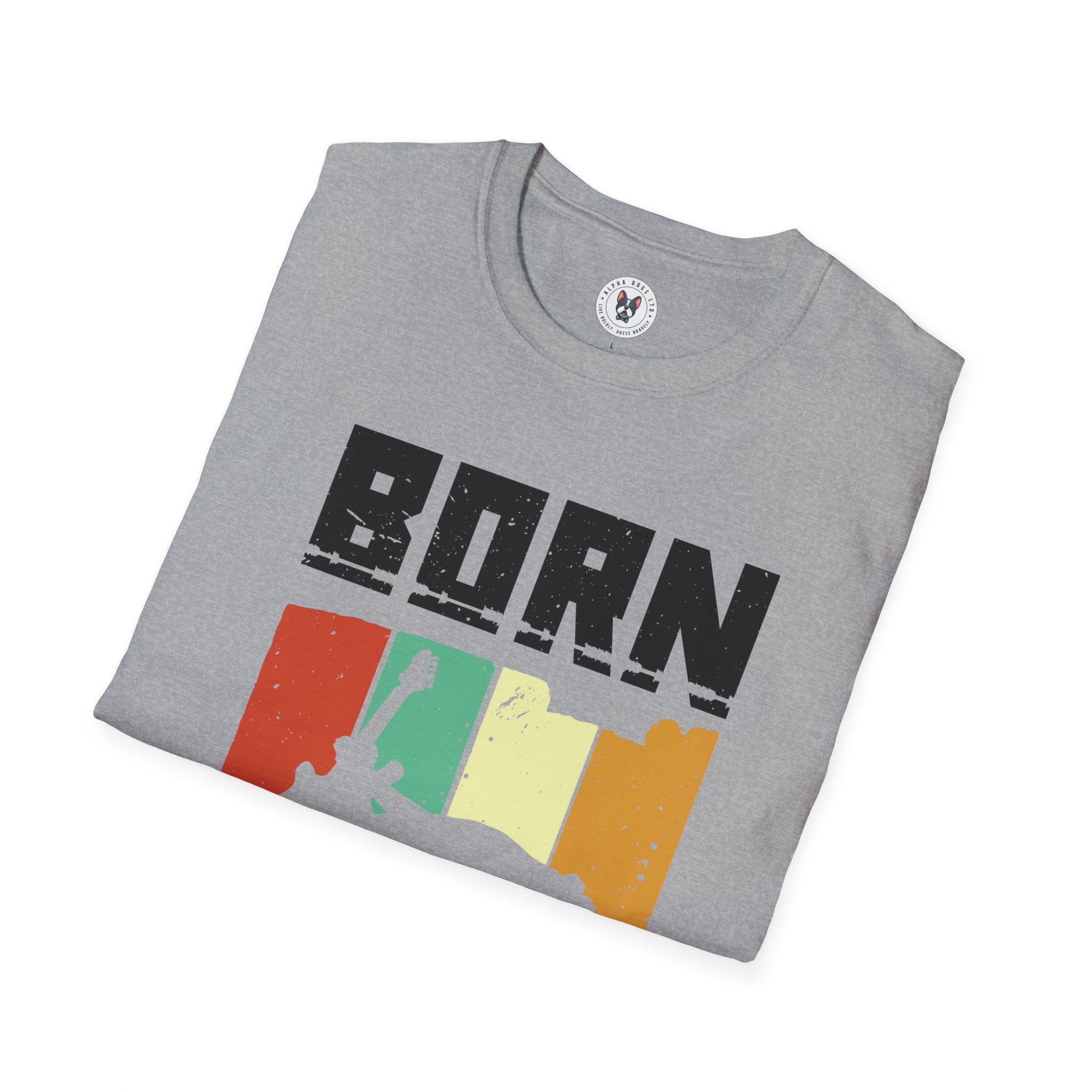 "Born To Rock"  Unisex Soft style T-Shirt