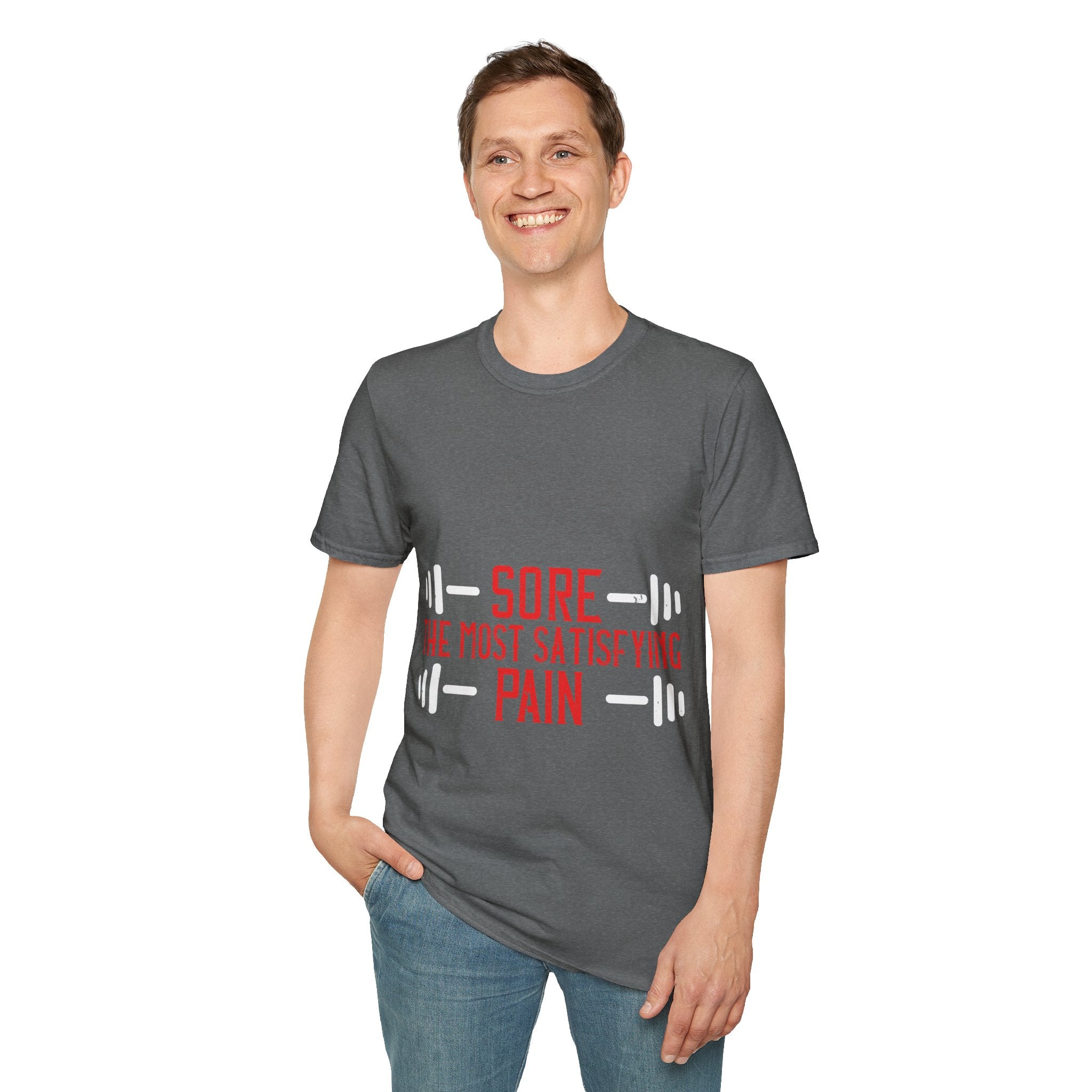 "Sore The Most Satisfying Pain"  Unisex Soft style T-Shirt