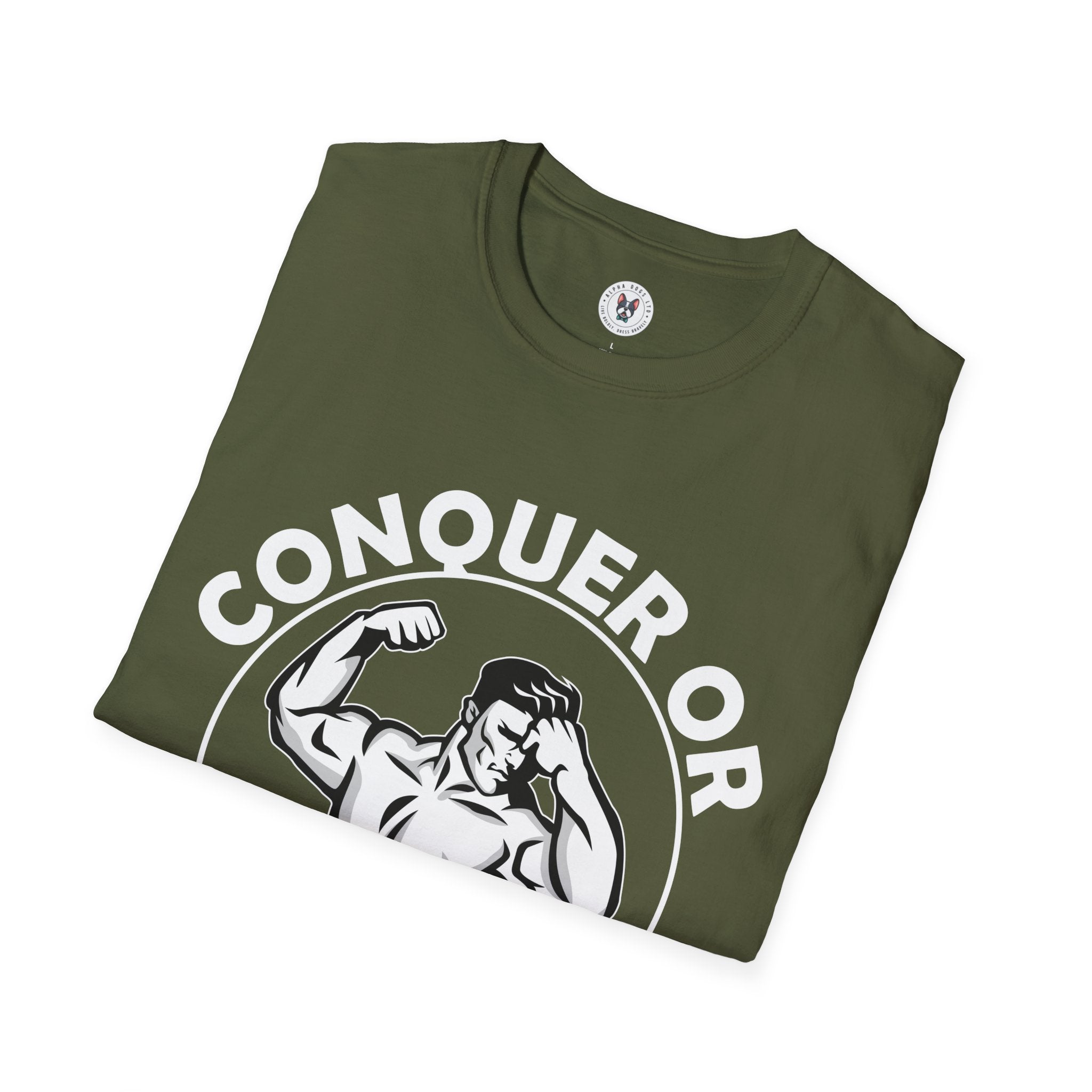 "Conquer Or Conquered" Unisex Soft style T-Shirt