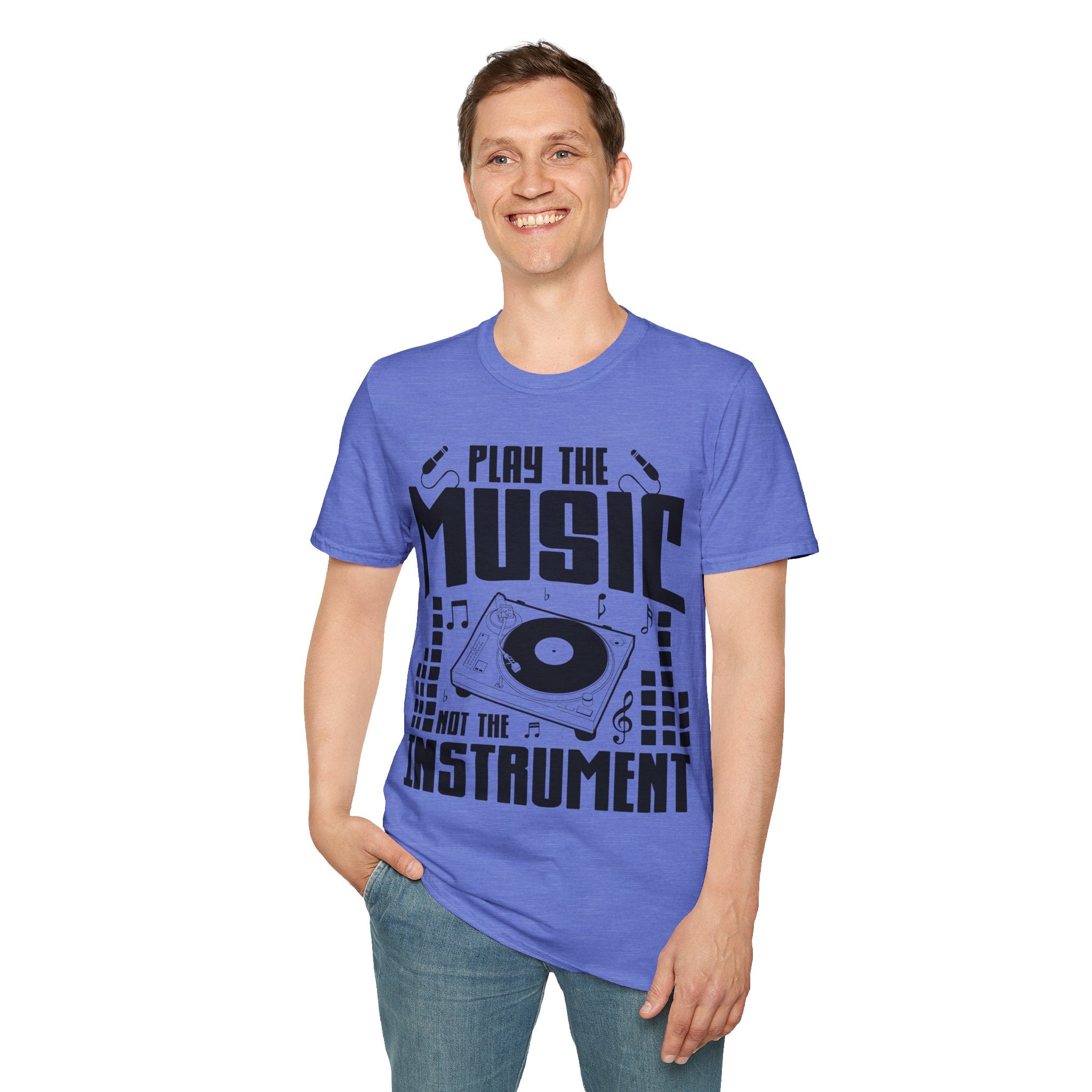 "Play The Music Not The Instrument"  Unisex Soft style T-Shirt