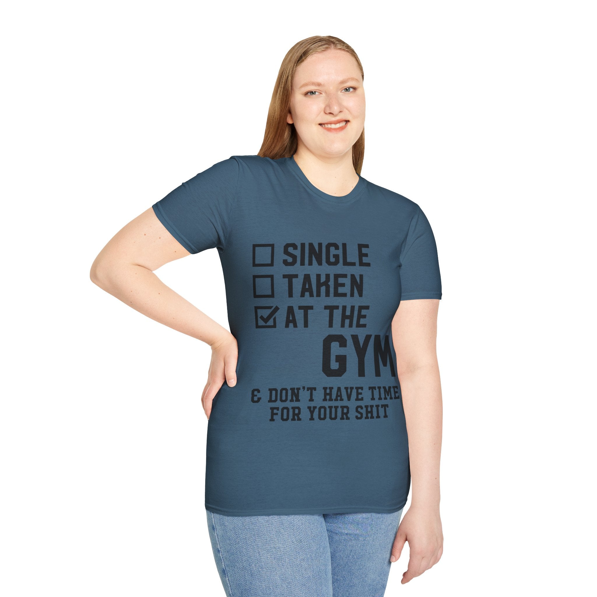 "At Gym,Not Have Time For Your Shit" Unisex Soft style T-Shirt