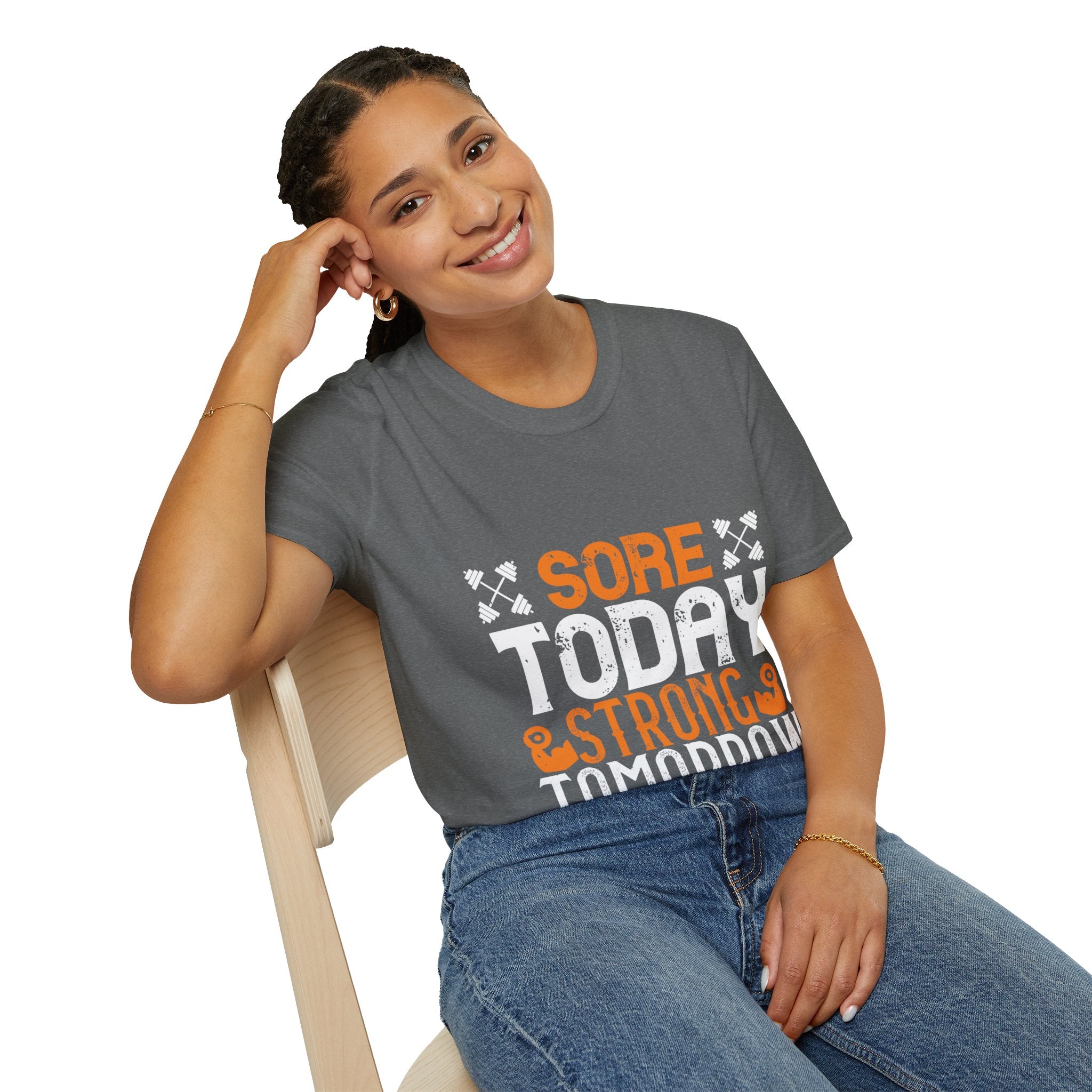 "Sore Today  StrongTomorrow" Unisex Soft style T-Shirt