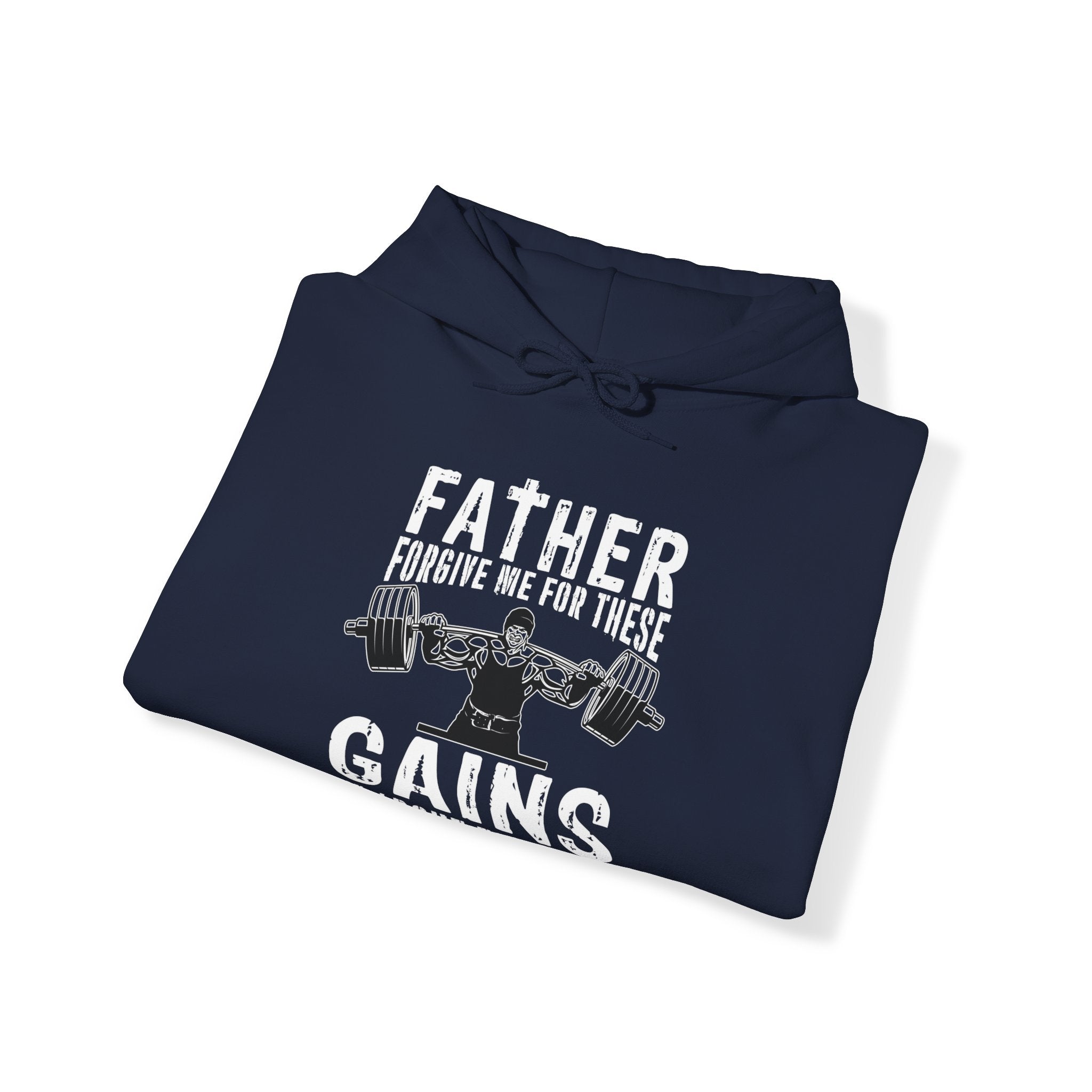 "Father Forgive Me For These Gains I M About  To Receive" Unisex Heavy Blend™ Hooded Sweatshirt