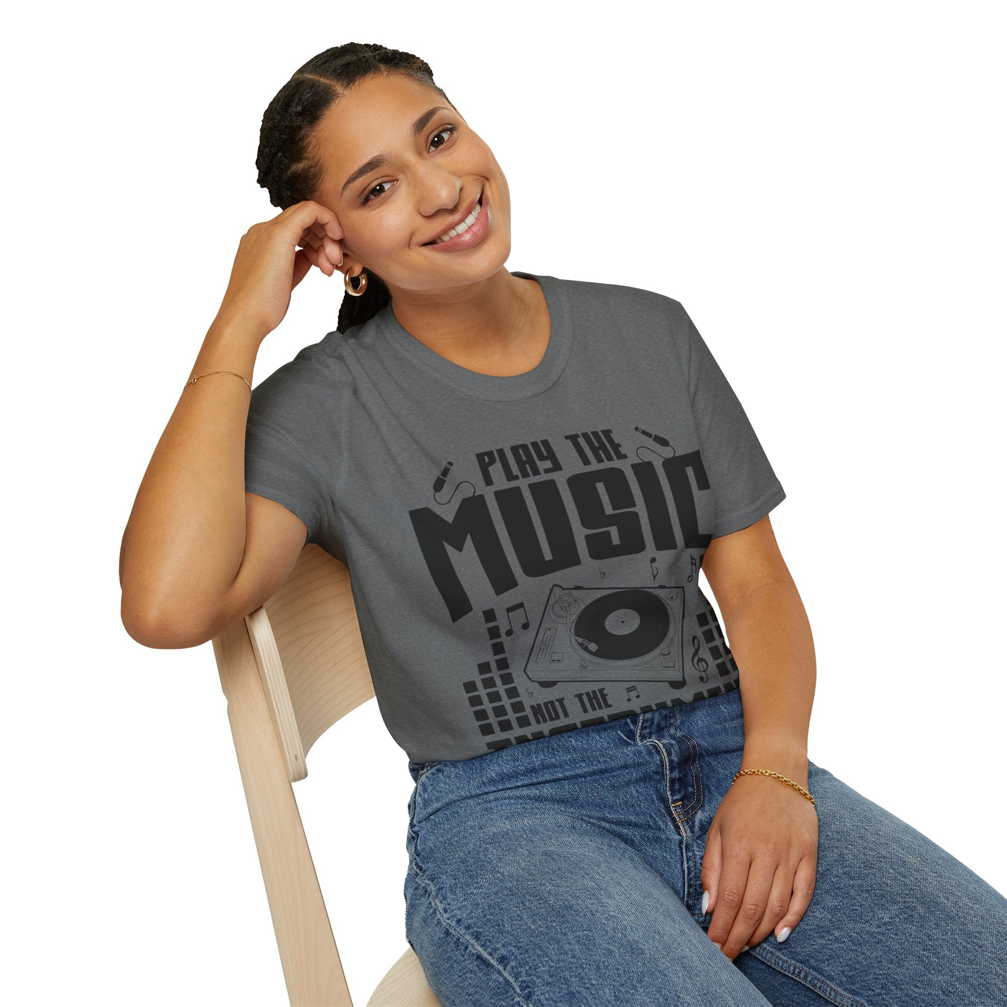 "Play The Music Not The Instrument"  Unisex Soft style T-Shirt