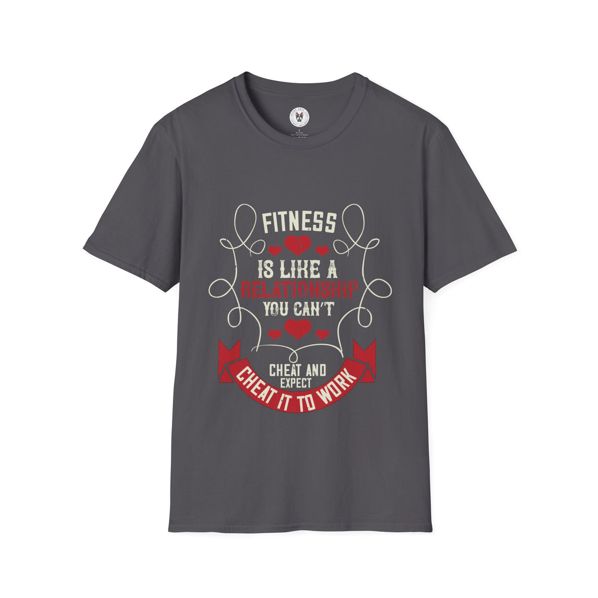 "Fitness Is Like A Relationship You can't Cheat" Unisex Soft style T-Shirt