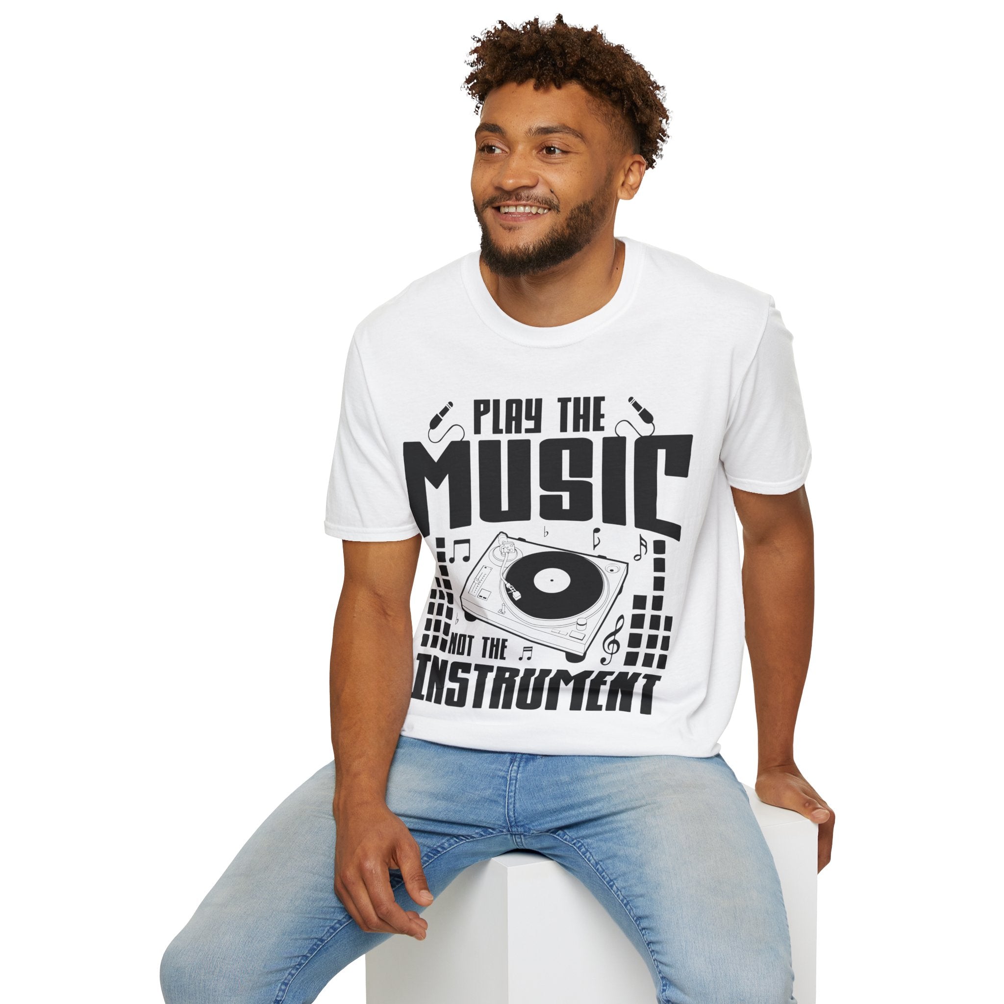 "Play The Music Not The Instrument"  Unisex Soft style T-Shirt