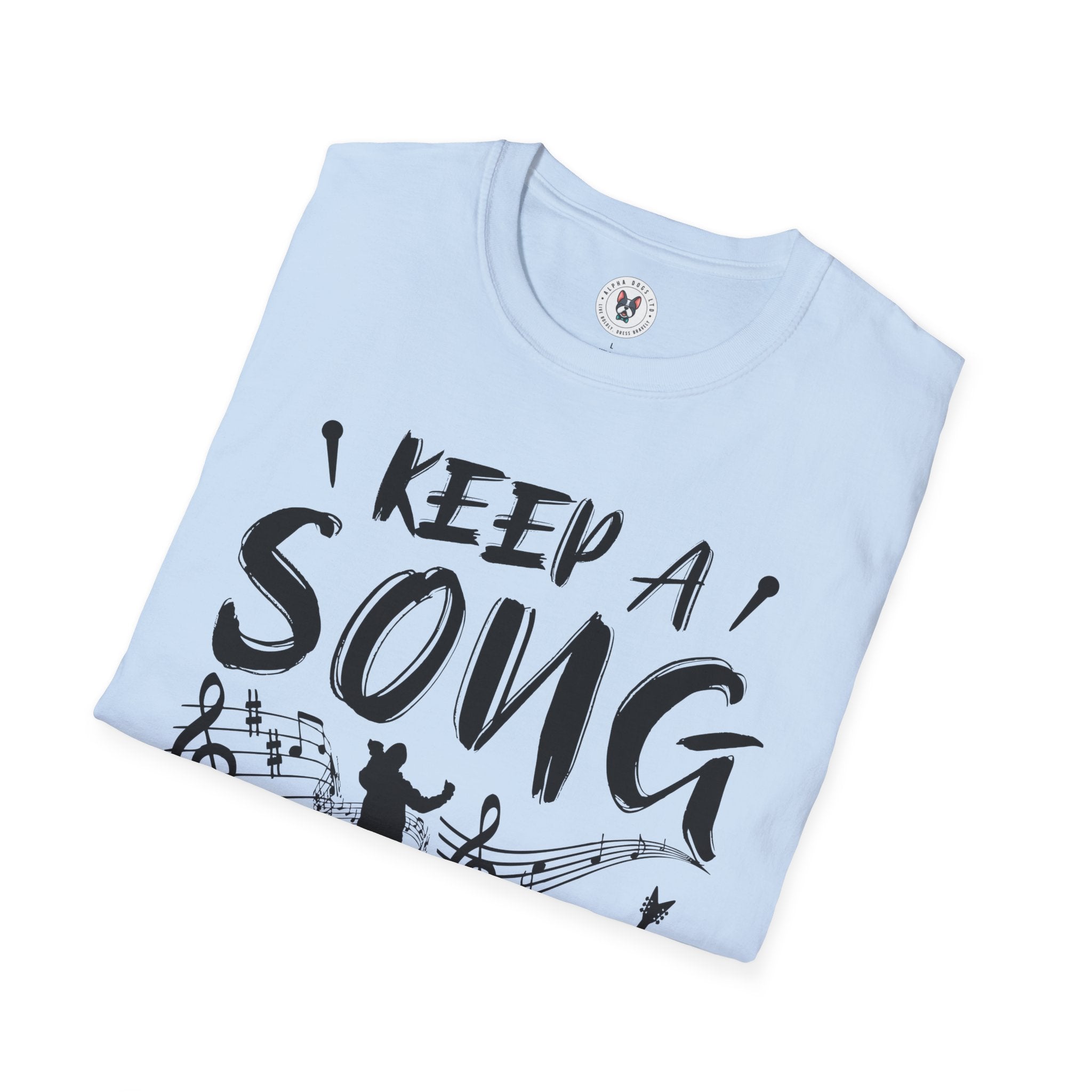 "Keep A Song In Your Heart" Unisex Soft style T-Shirt