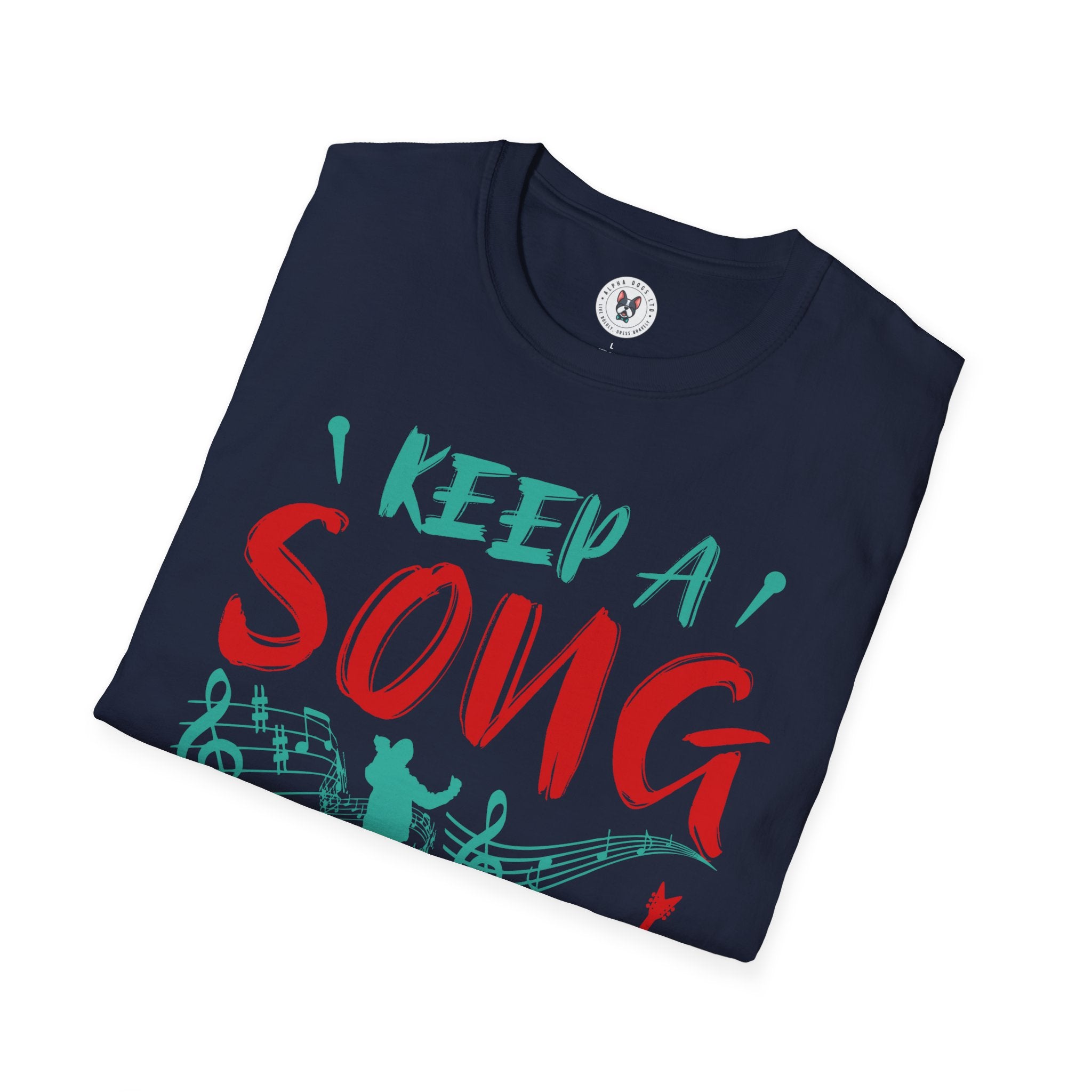 "Keep A Song In Your Heart" Unisex Soft style T-Shirt