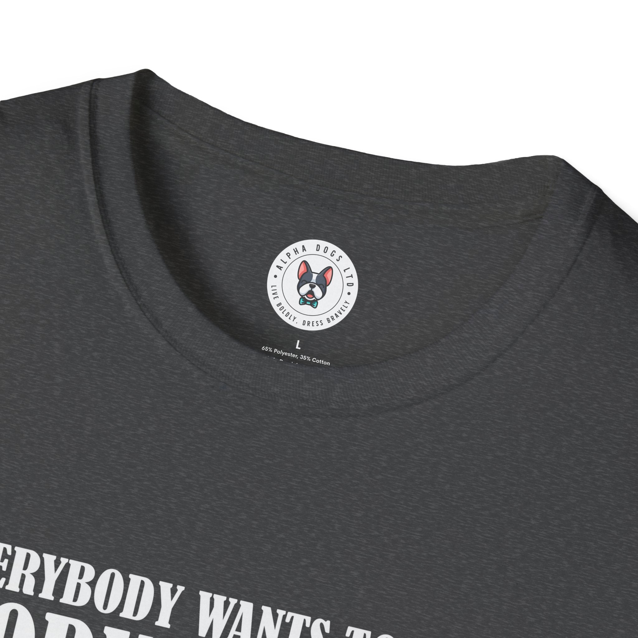 "Everybody Wants To Be A BodyBuilder" Unisex Soft style T-Shirt