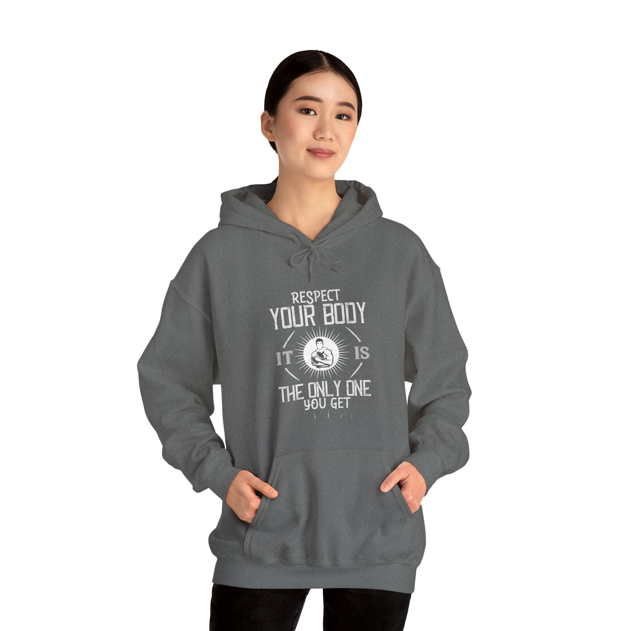 "Respect Your Body It Is the Only One You Get"  Unisex Heavy Blend™ Hooded Sweatshirt