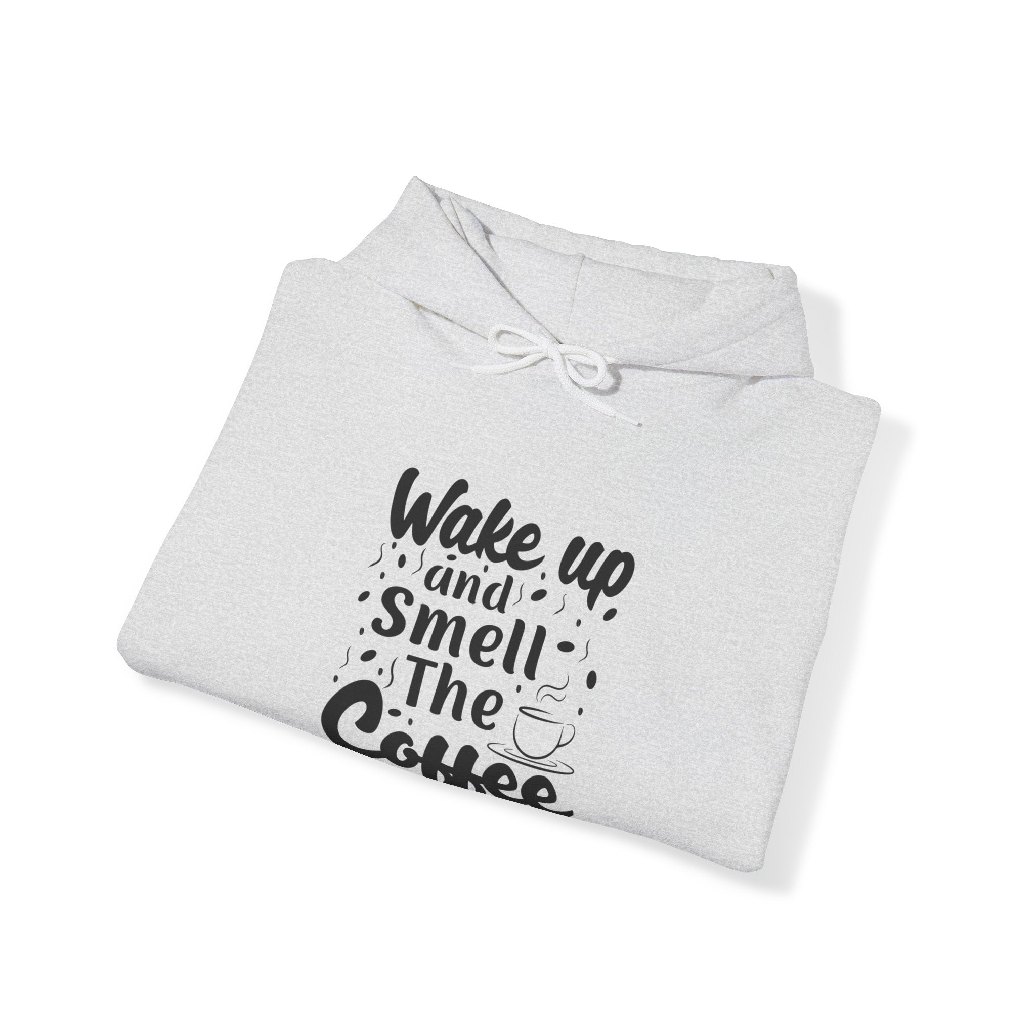 "WAKE UP AND SMELL THE COFFEE" Unisex Heavy Blend™ Hooded Sweatshirt