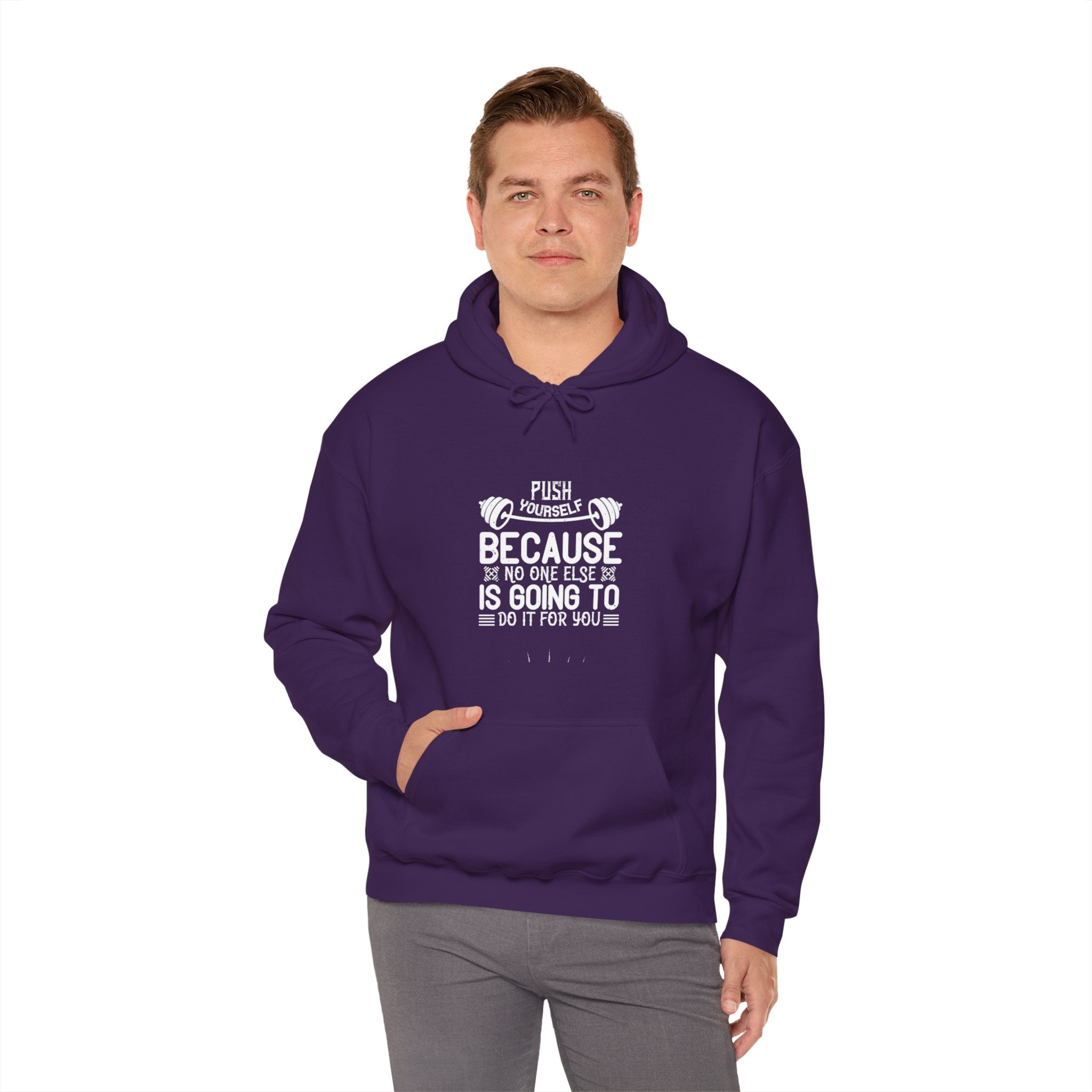 "Push Yourself  Because Not One Else Is Going To Do it for You"   Unisex Heavy Blend™ Hooded Sweatshirt