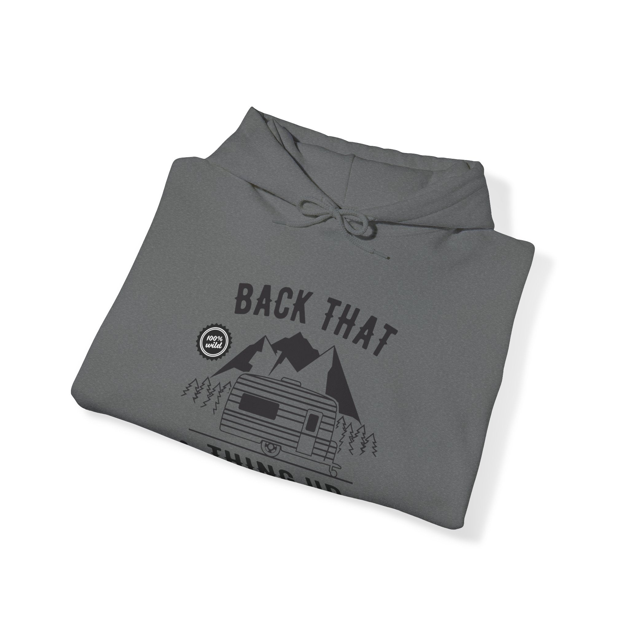 "Back That Thing Up" Unisex Heavy Blend™ Hooded Sweatshirt