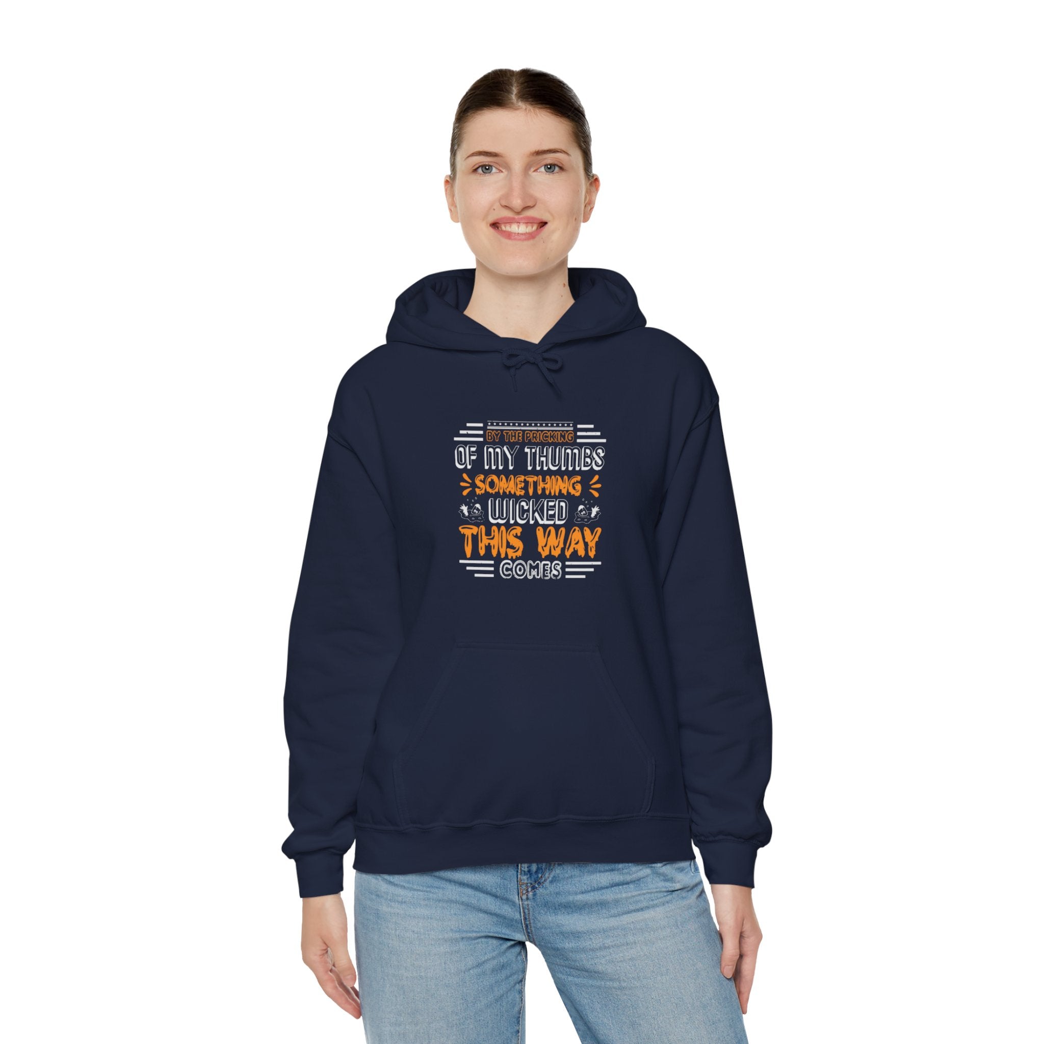 "BY THE PRICKING OF MY THUMBS SOMETIME WICKED THIS WAY COMES" Unisex Heavy Blend™ Hooded Sweatshirt