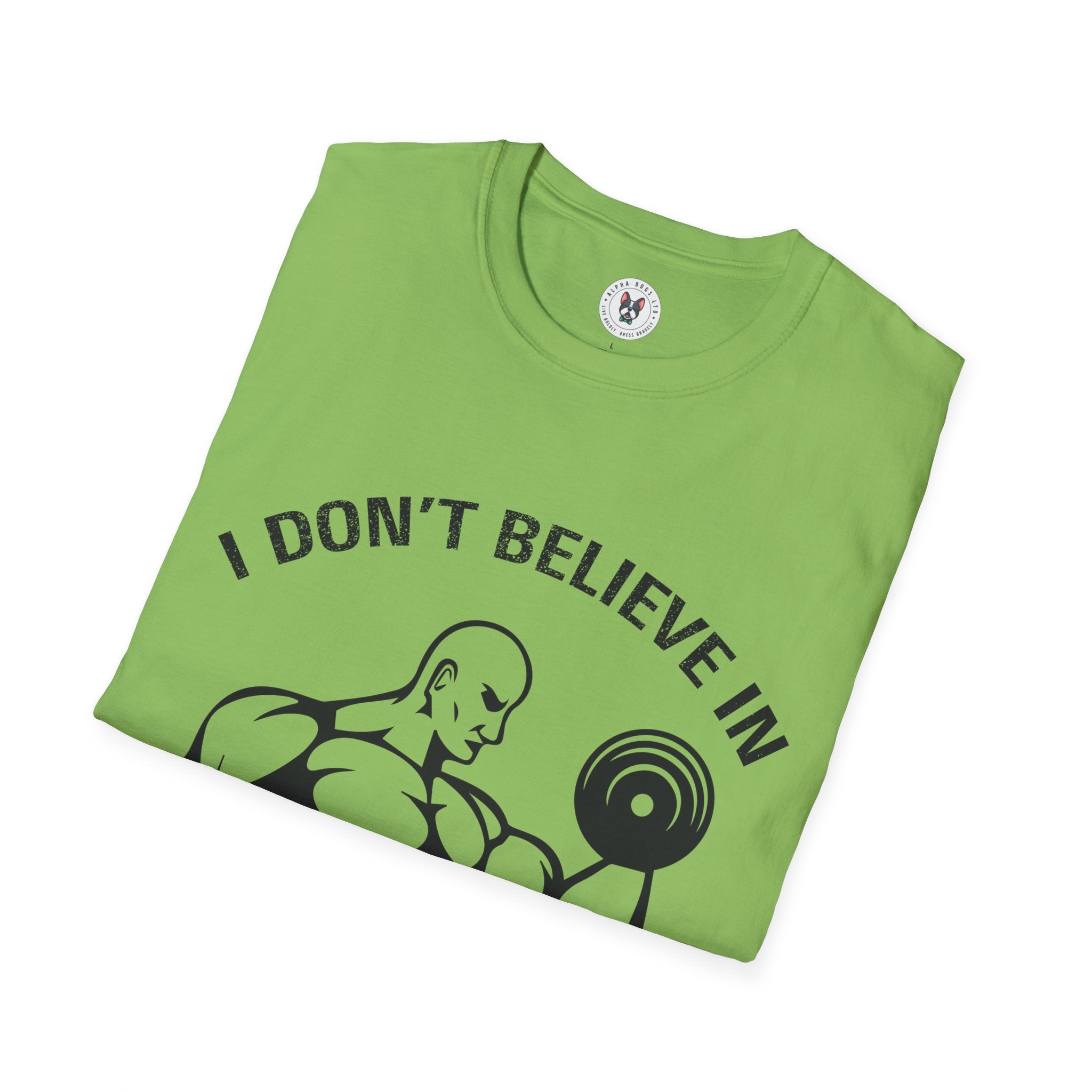 "I Don't Believe In Magic I Believe In Workouts" Unisex Soft style T-Shirt