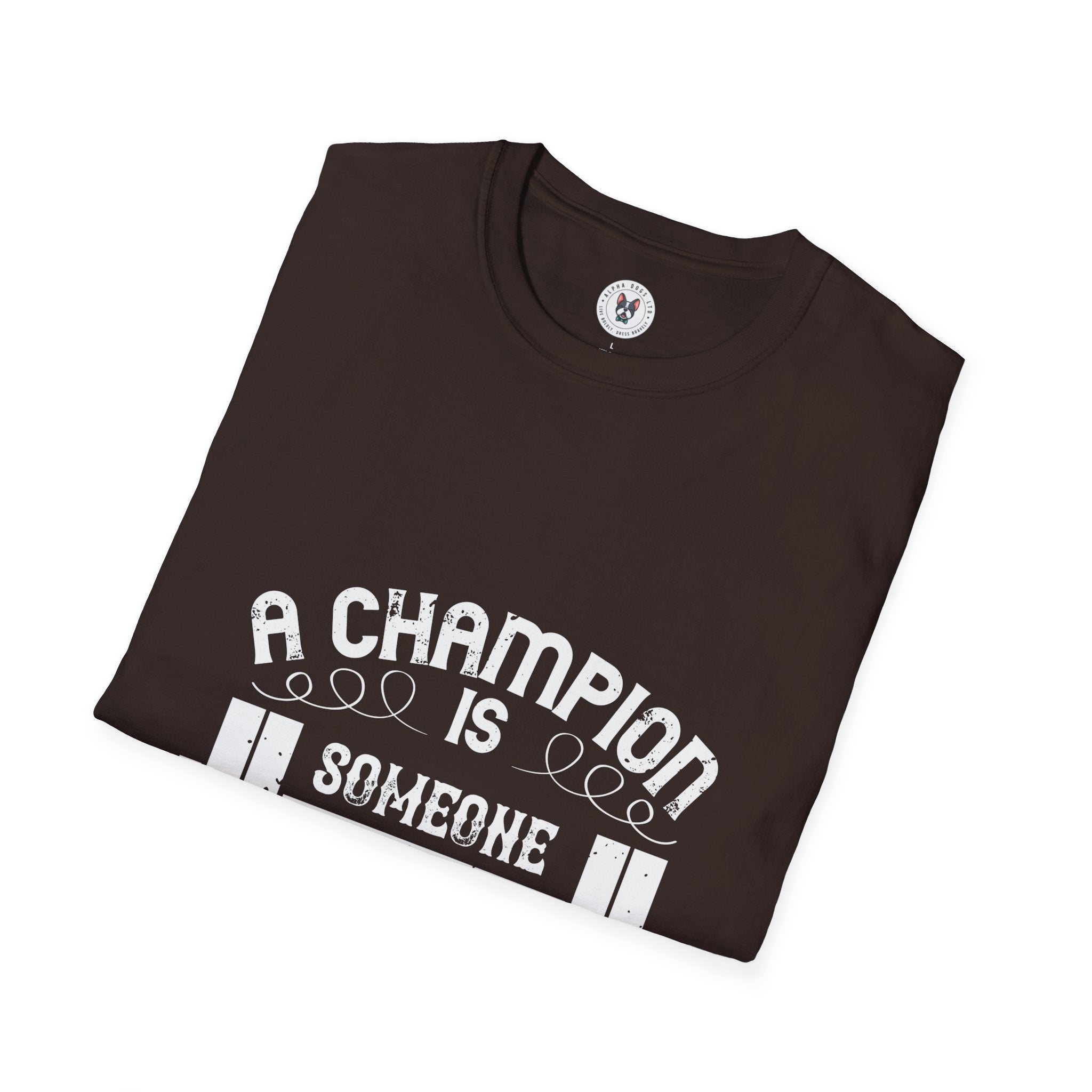 "A Champion Is Someone Who Gets Up When They Can't"  Unisex Soft style T-Shirt