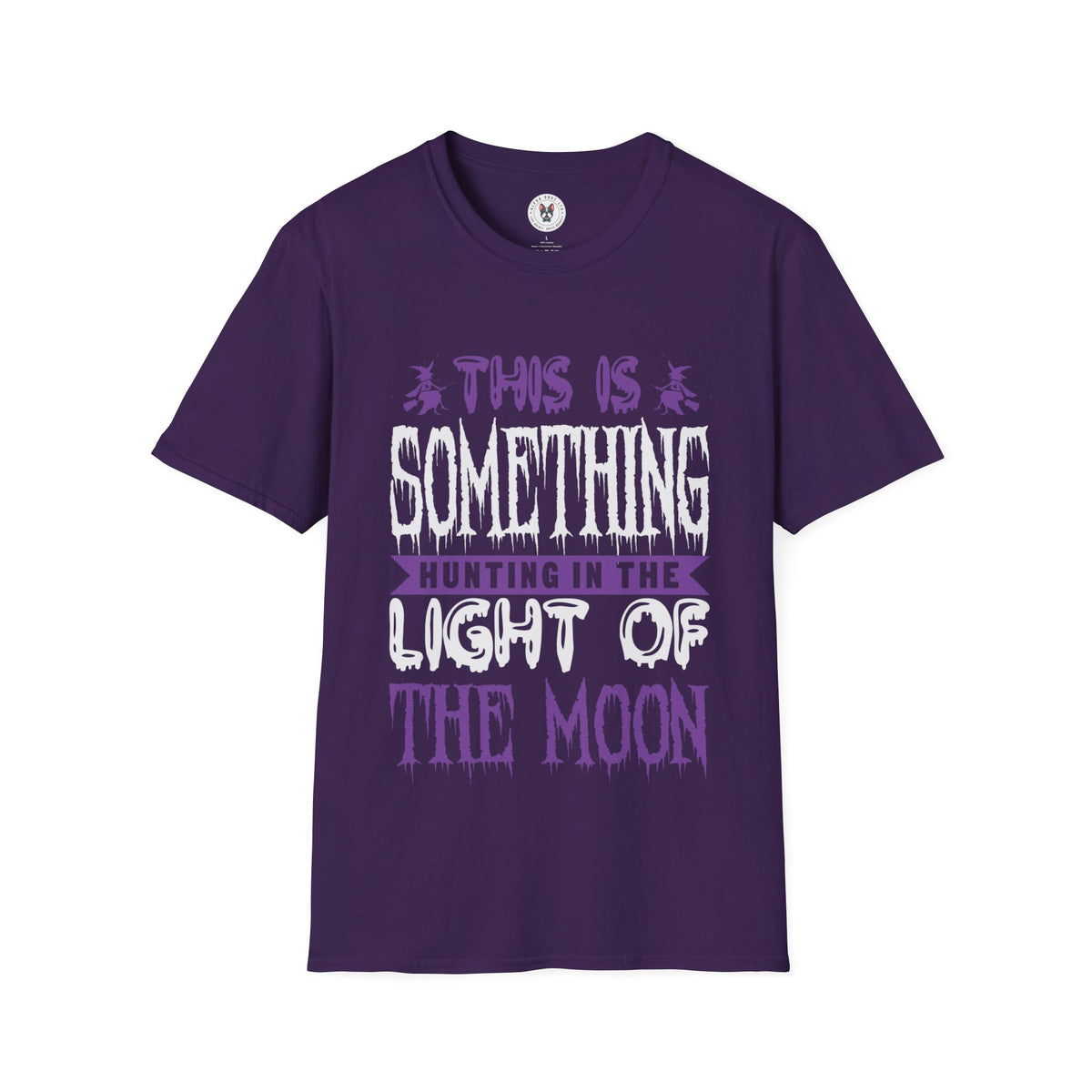 "THERE IS SOMETHING HAUNTING IN THE LIGHT OF THE MOON" Unisex Soft style T-Shirt