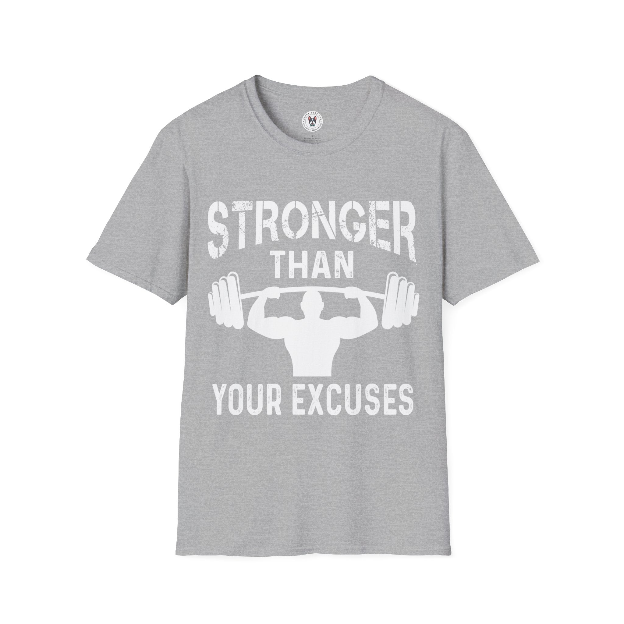 "Stronger Than Your Excuses" Unisex Soft style T-Shirt