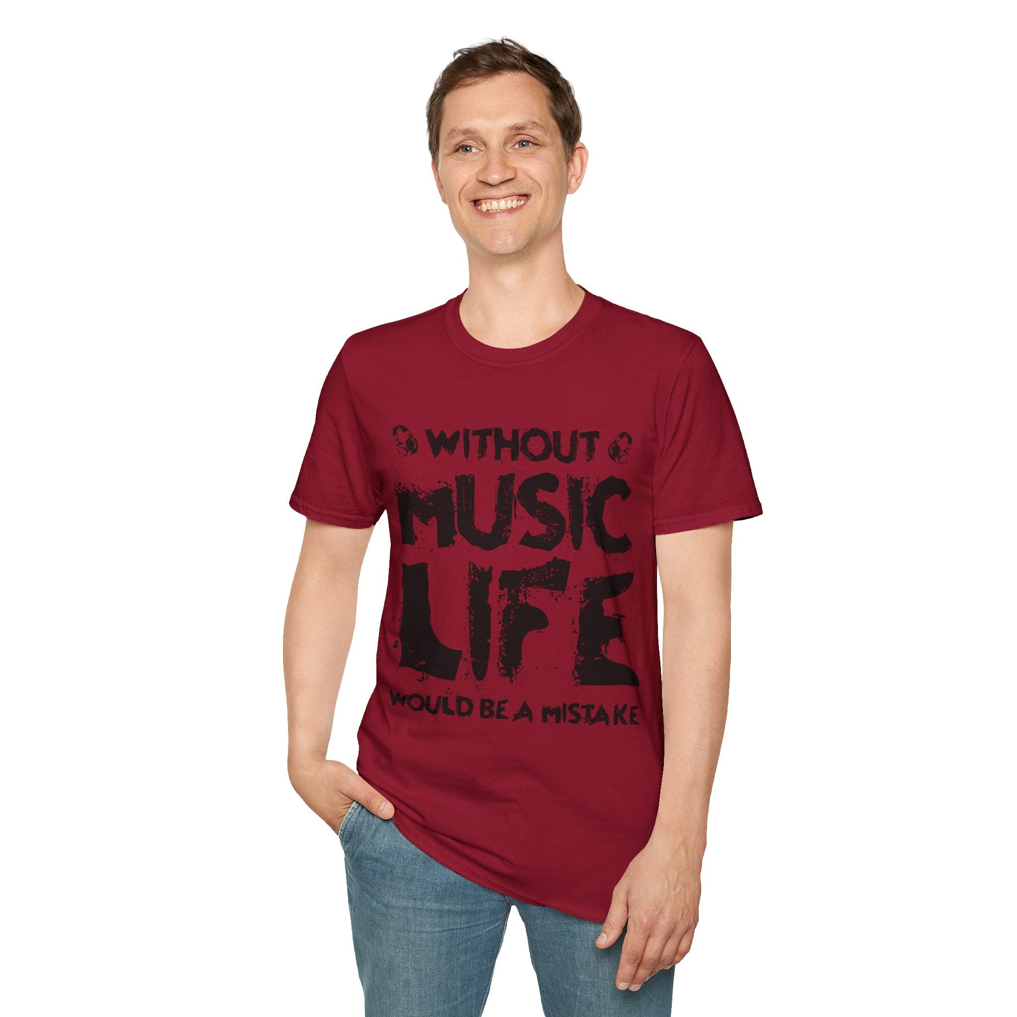 "Without Music Life Would be a Mistake" Unisex Soft style T-Shirt