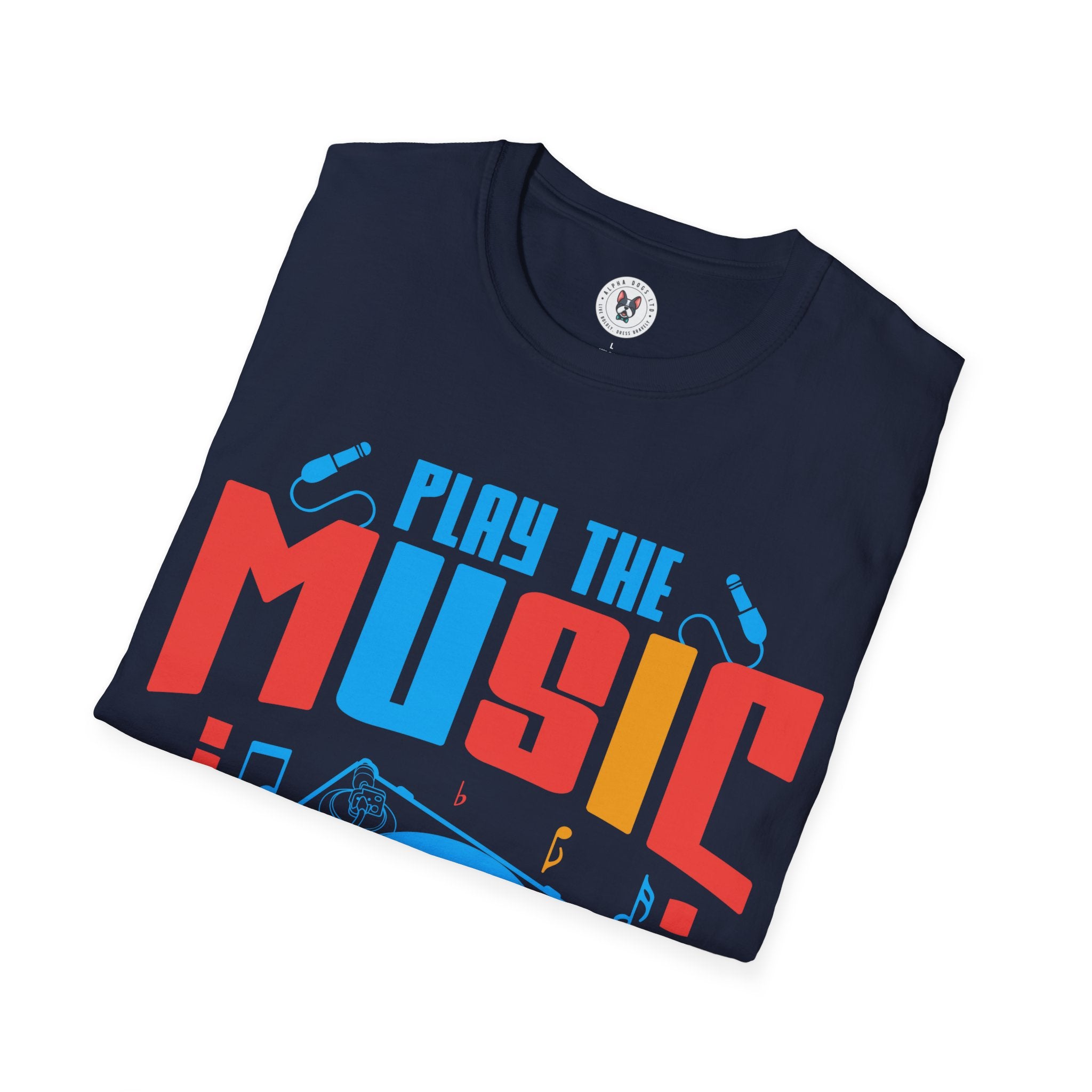 "Play The Music Not The Instrument"  Unisex Soft style T-Shirt