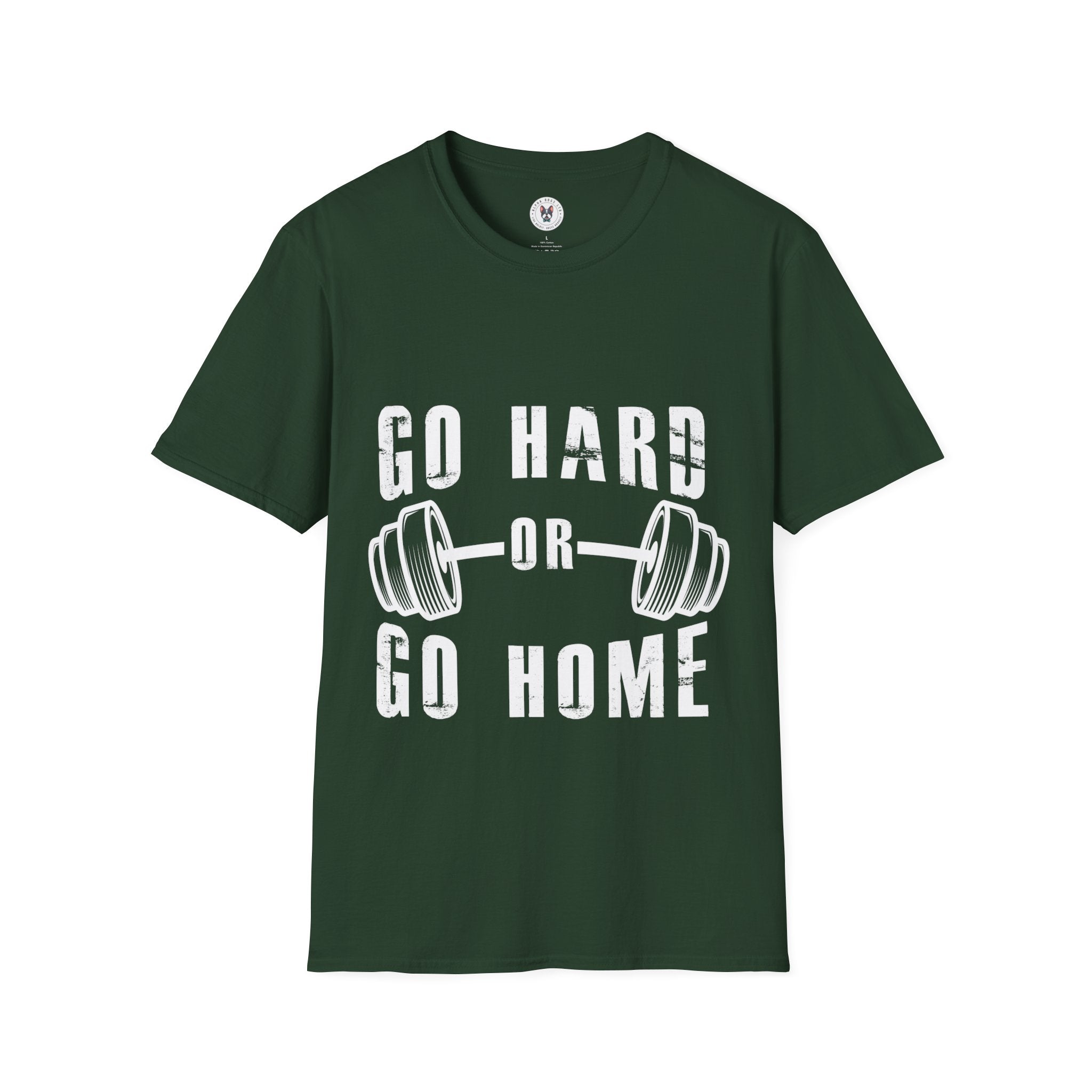 "Go Hard Go Home"Unisex Soft style T-Shirt