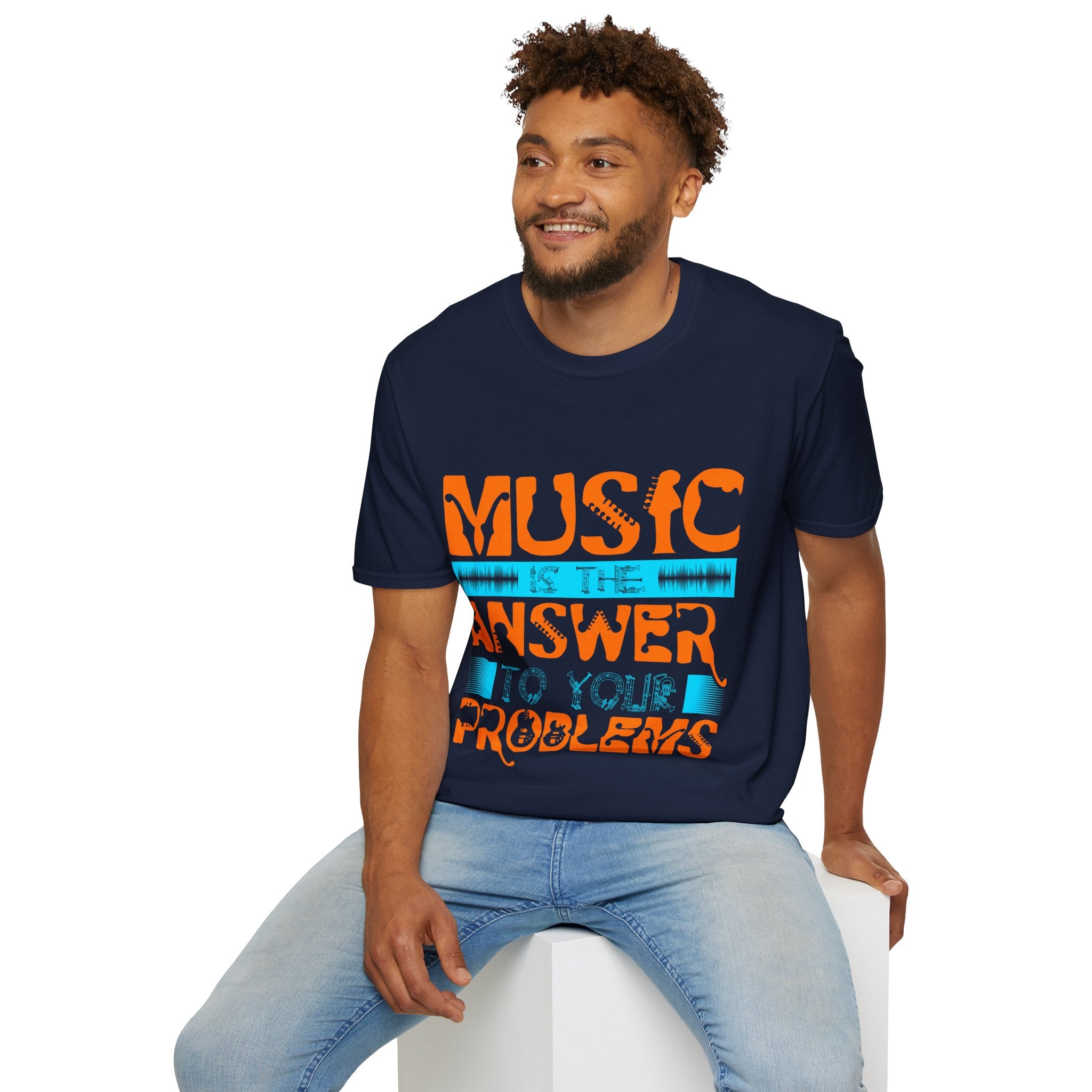 "Music Is The Answer To Your Problems"  Unisex Soft style T-Shirt