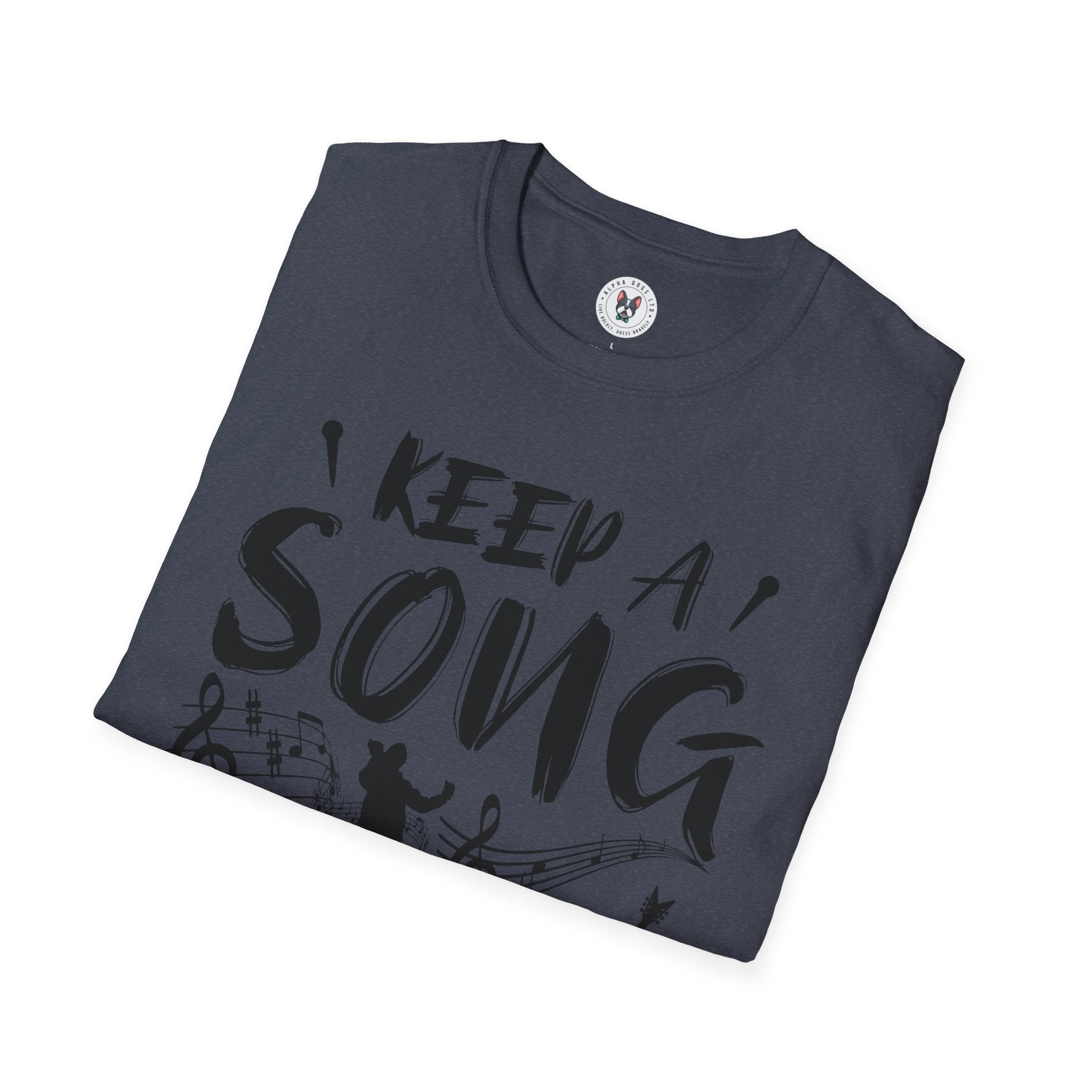 "Keep A Song In Your Heart" Unisex Soft style T-Shirt