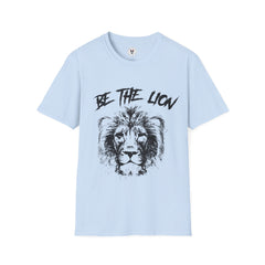 "Be The Lion" Unisex Soft style T-Shirt