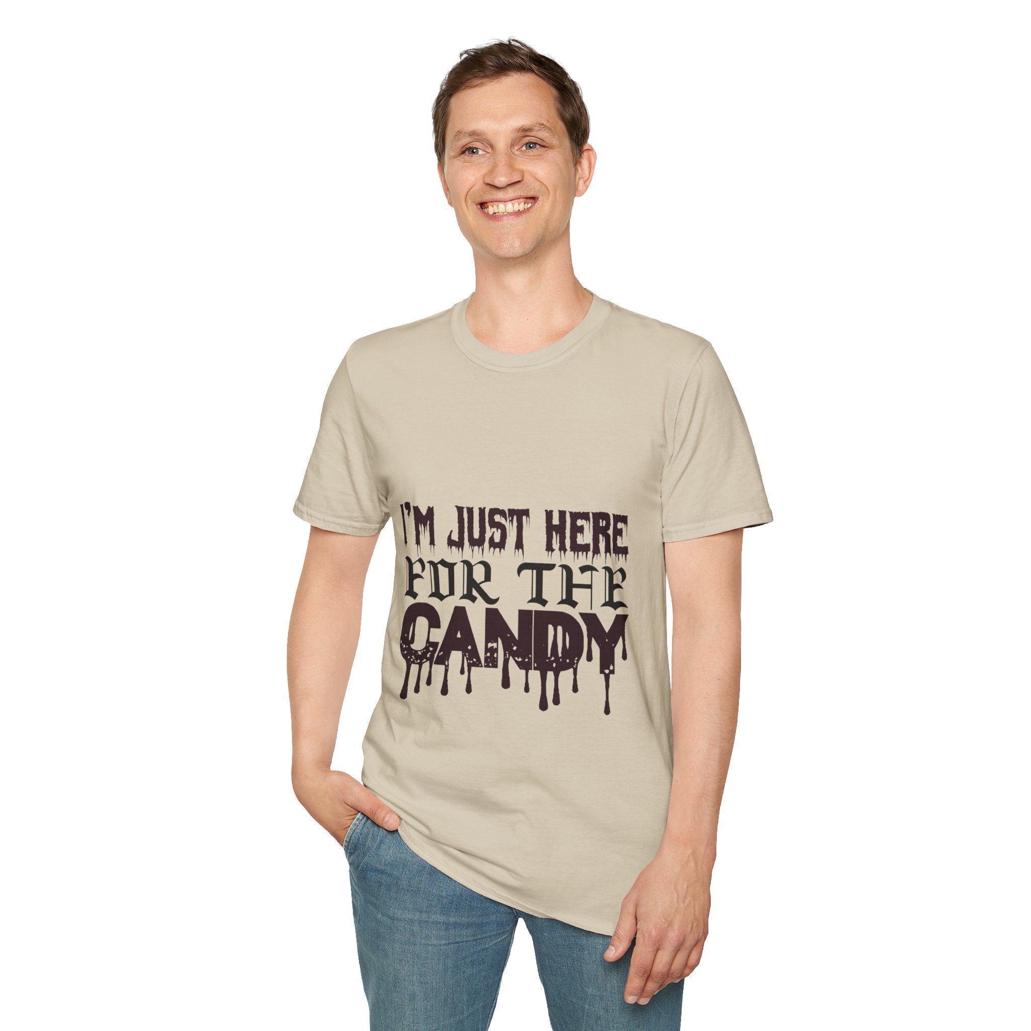 "I'M JUST HERE FOR THE CANDY" Unisex Soft style T-Shirt