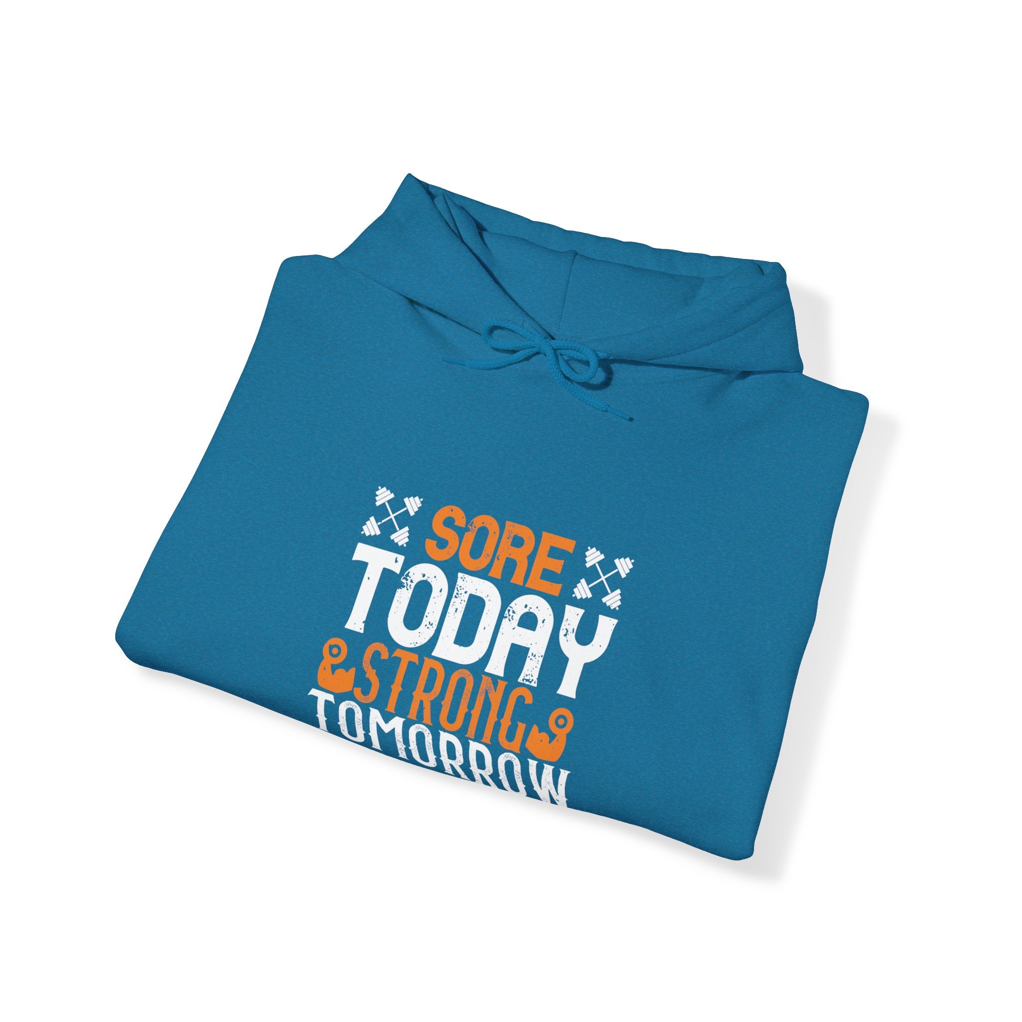 "Sore Today  StrongTomorrow" Unisex Heavy Blend™ Hooded Sweatshirt