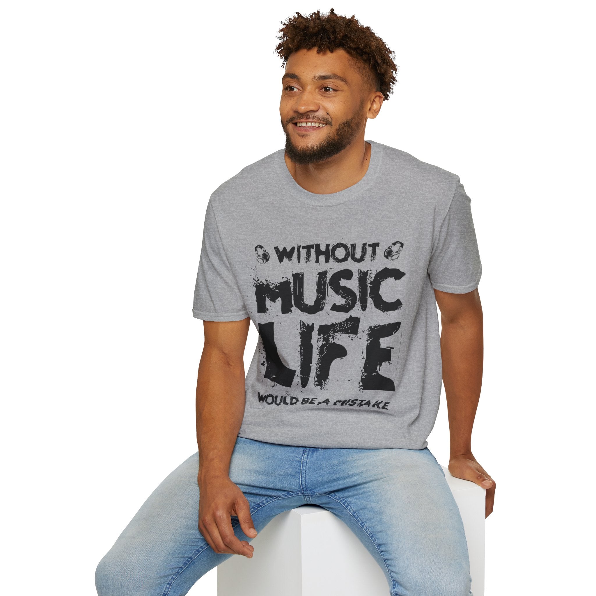 "Without Music Life Would be a Mistake" Unisex Soft style T-Shirt