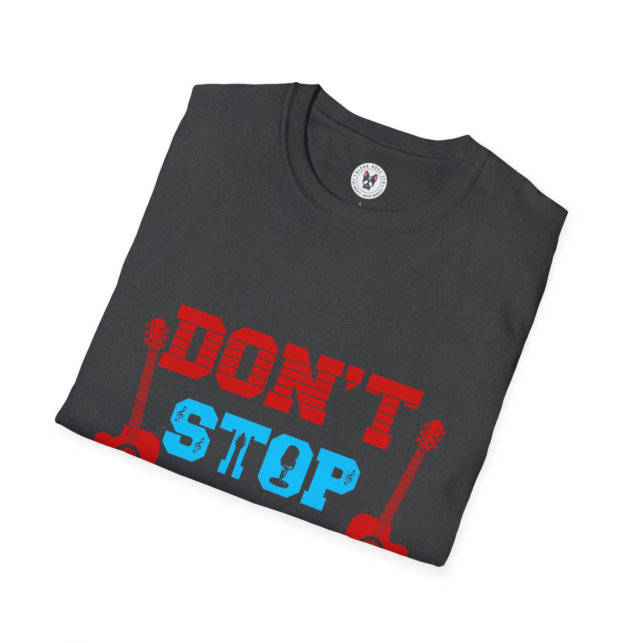 "Don't Stop The Music" Unisex Soft style T-Shirt