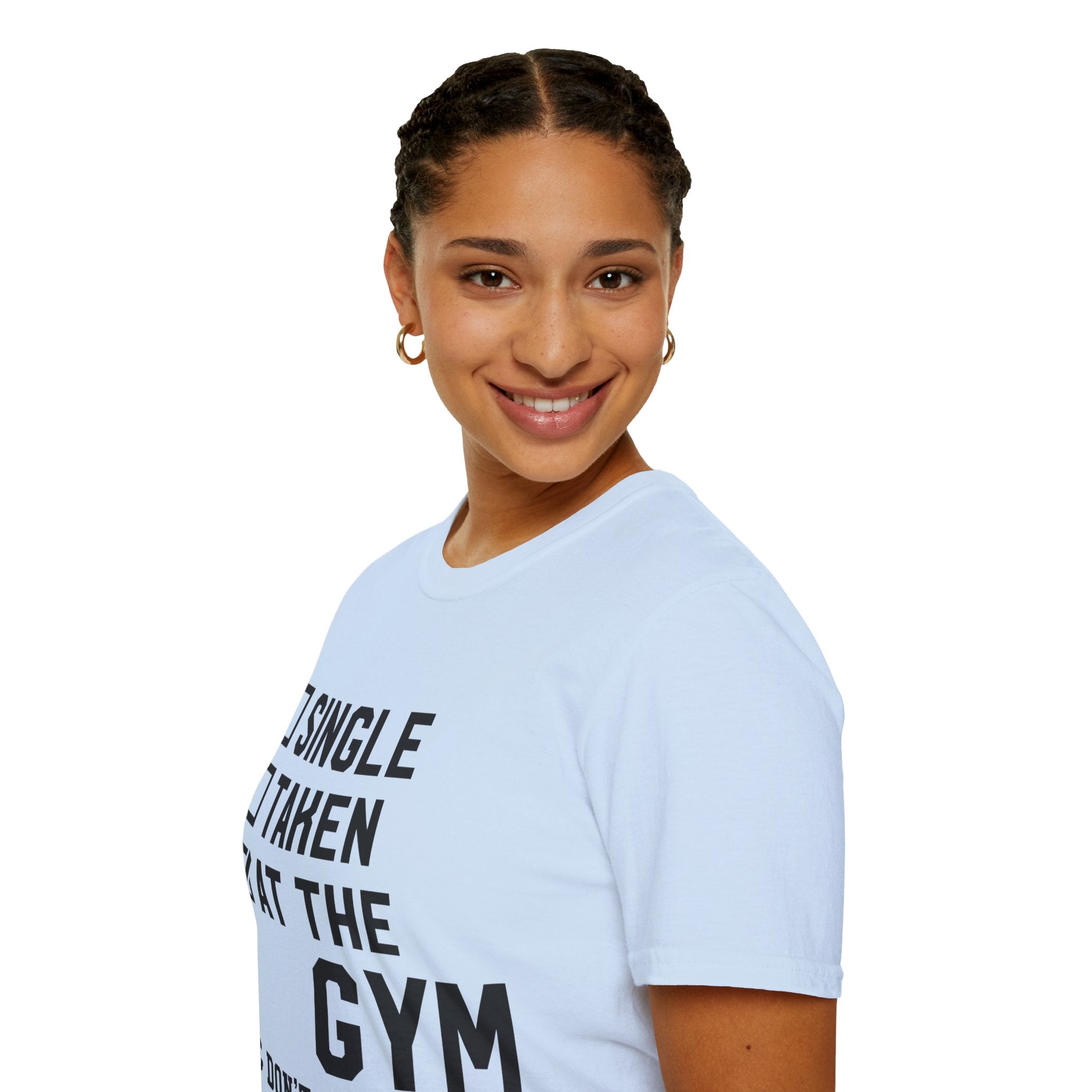 "At Gym,Not Have Time For Your Shit" Unisex Soft style T-Shirt