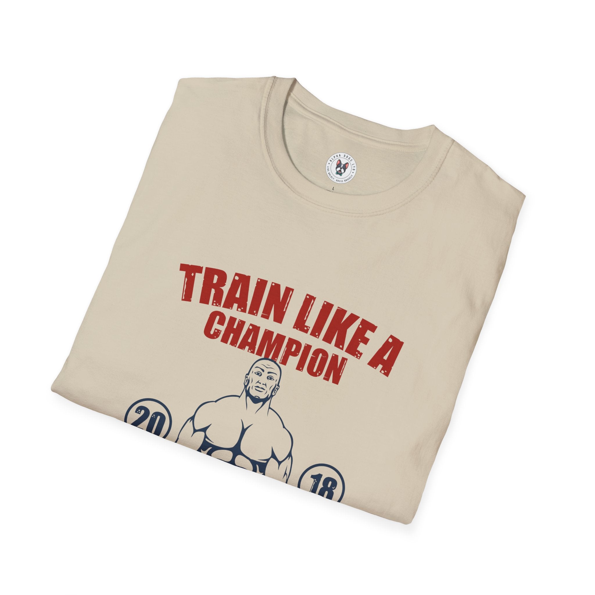 "Train Like A Champion" Unisex Soft style T-Shirt