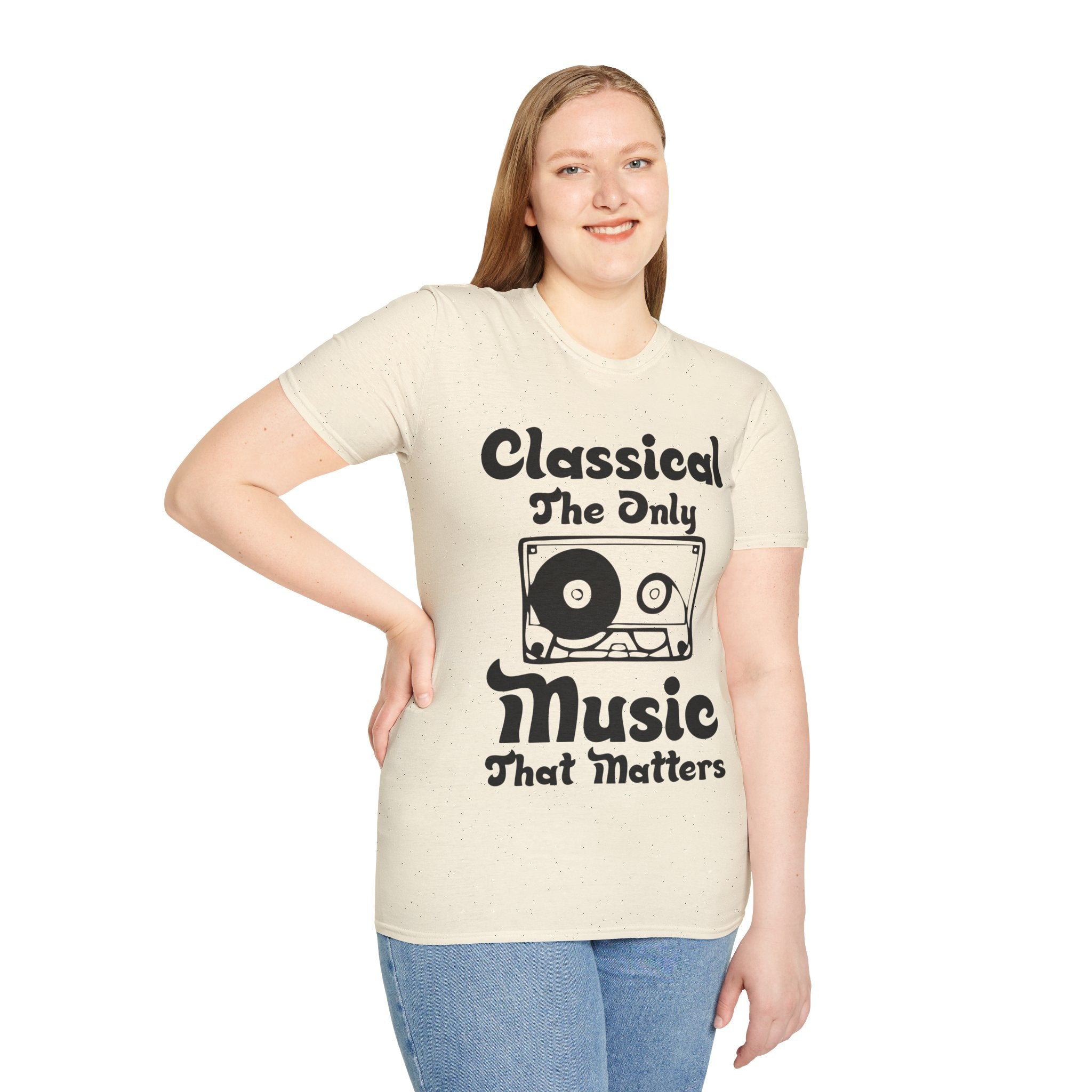 "Classical The Only Music That Matters" Unisex Soft style T-Shirt