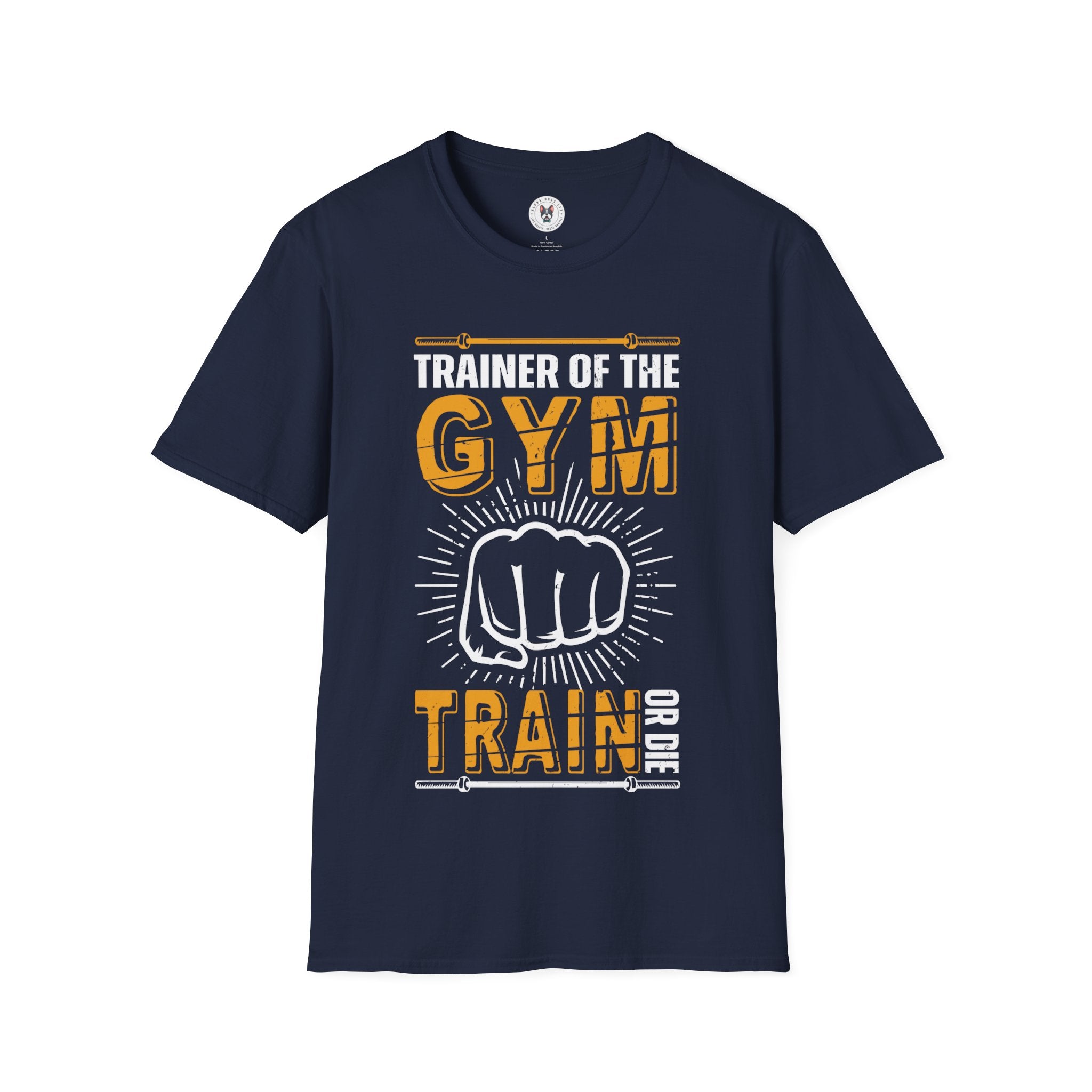 "Trainer Of The Gym TrainOr Die" Unisex Soft style T-Shirt