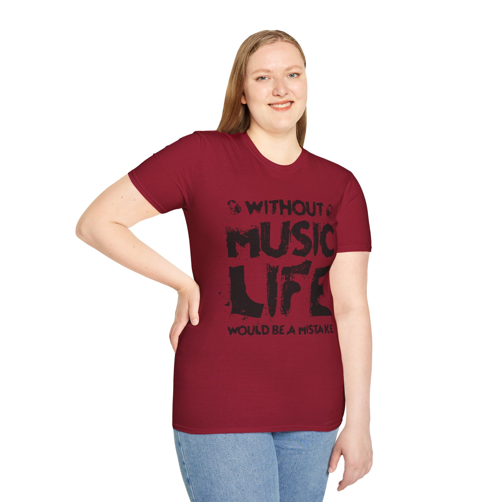 "Without Music Life Would be a Mistake" Unisex Soft style T-Shirt