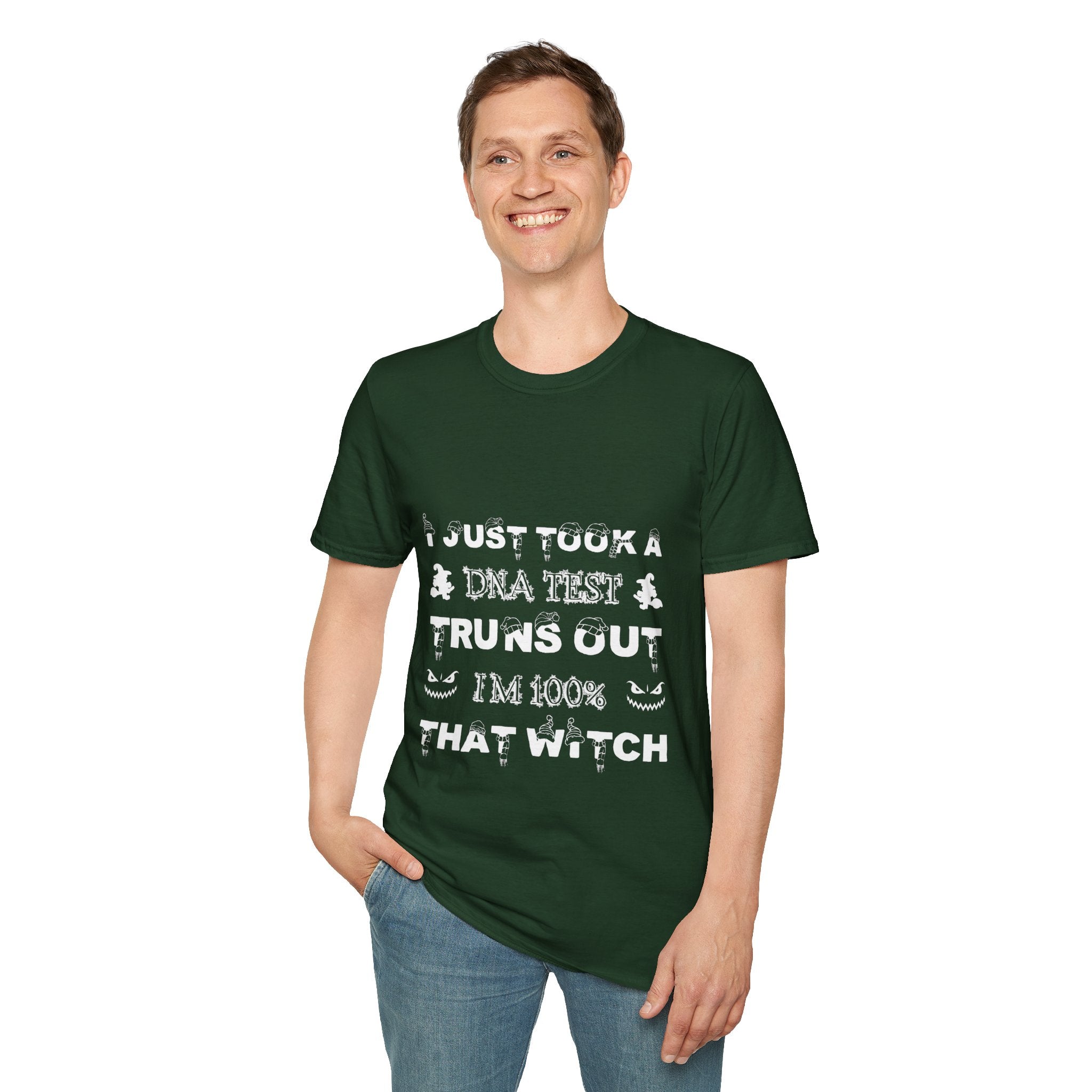 "I JUST TOOK A DNA TEST TURNS OUT IM 100% THAT WITCH" Unisex Soft style T-Shirt