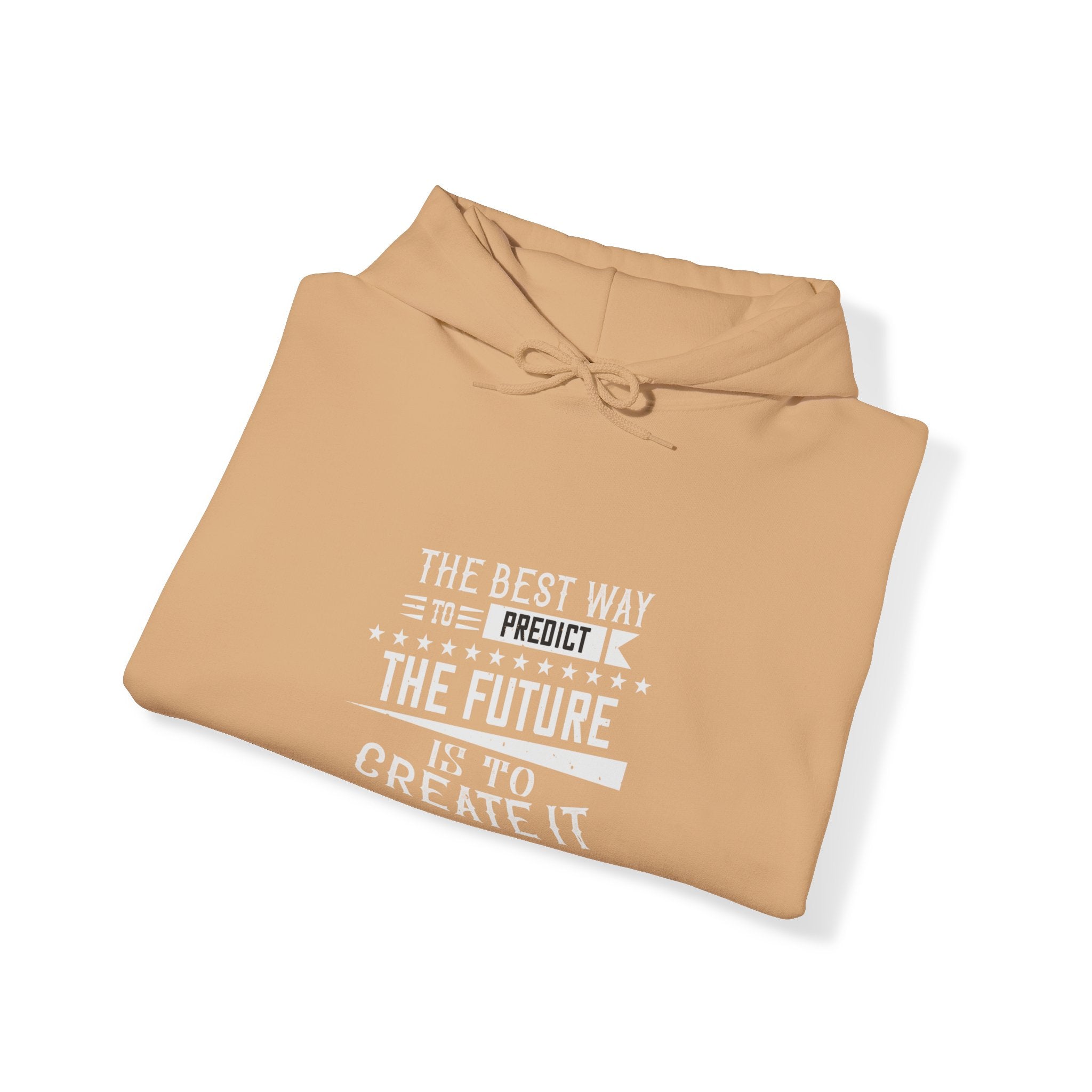 "The best way to predict the future is to create it" Unisex Heavy Blend™ Hooded Sweatshirt