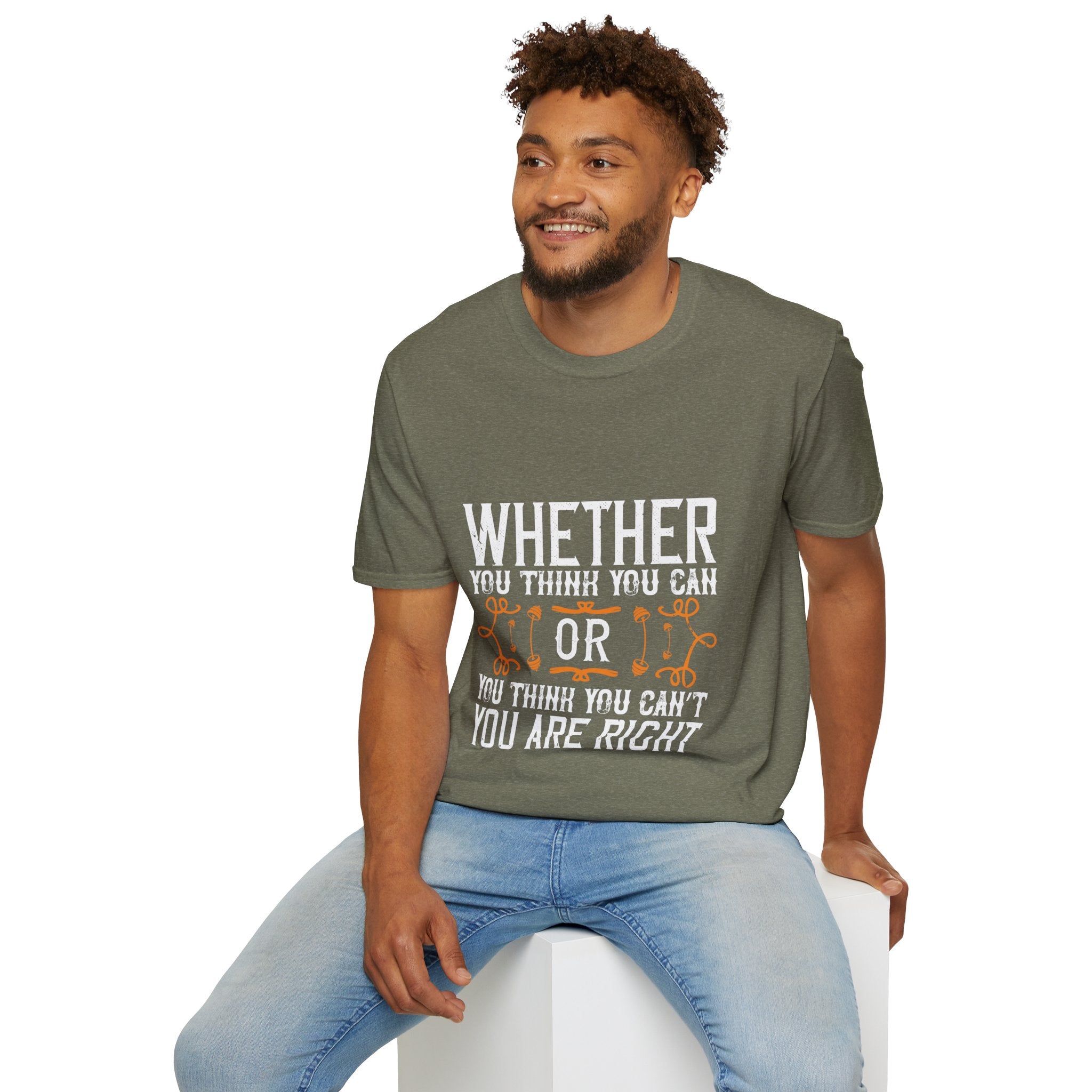 "Whether you think you can, or you think you can’t, you’re right" Unisex Soft style T-Shirt