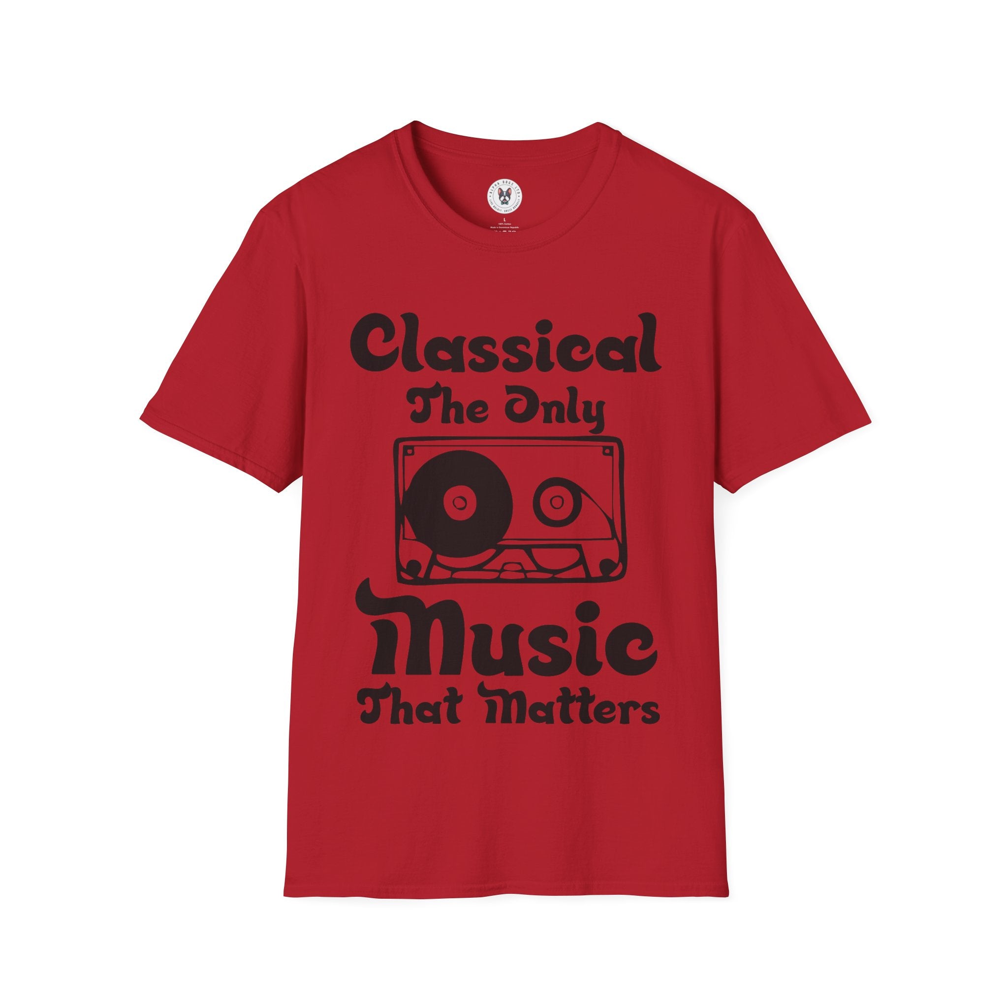 "Classical The Only Music That Matters" Unisex Soft style T-Shirt